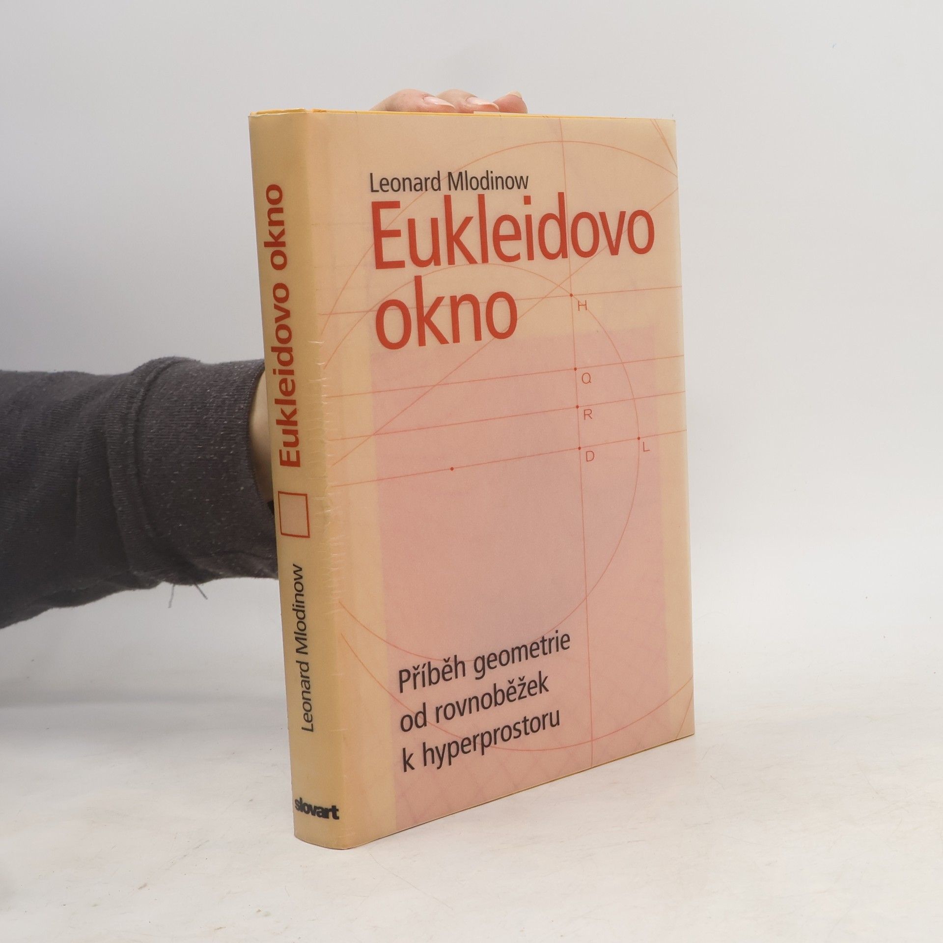 Leonard Mlodinow Eukleidovo okno: Příběh geometrie od rovnoběžek k hyperprostoru