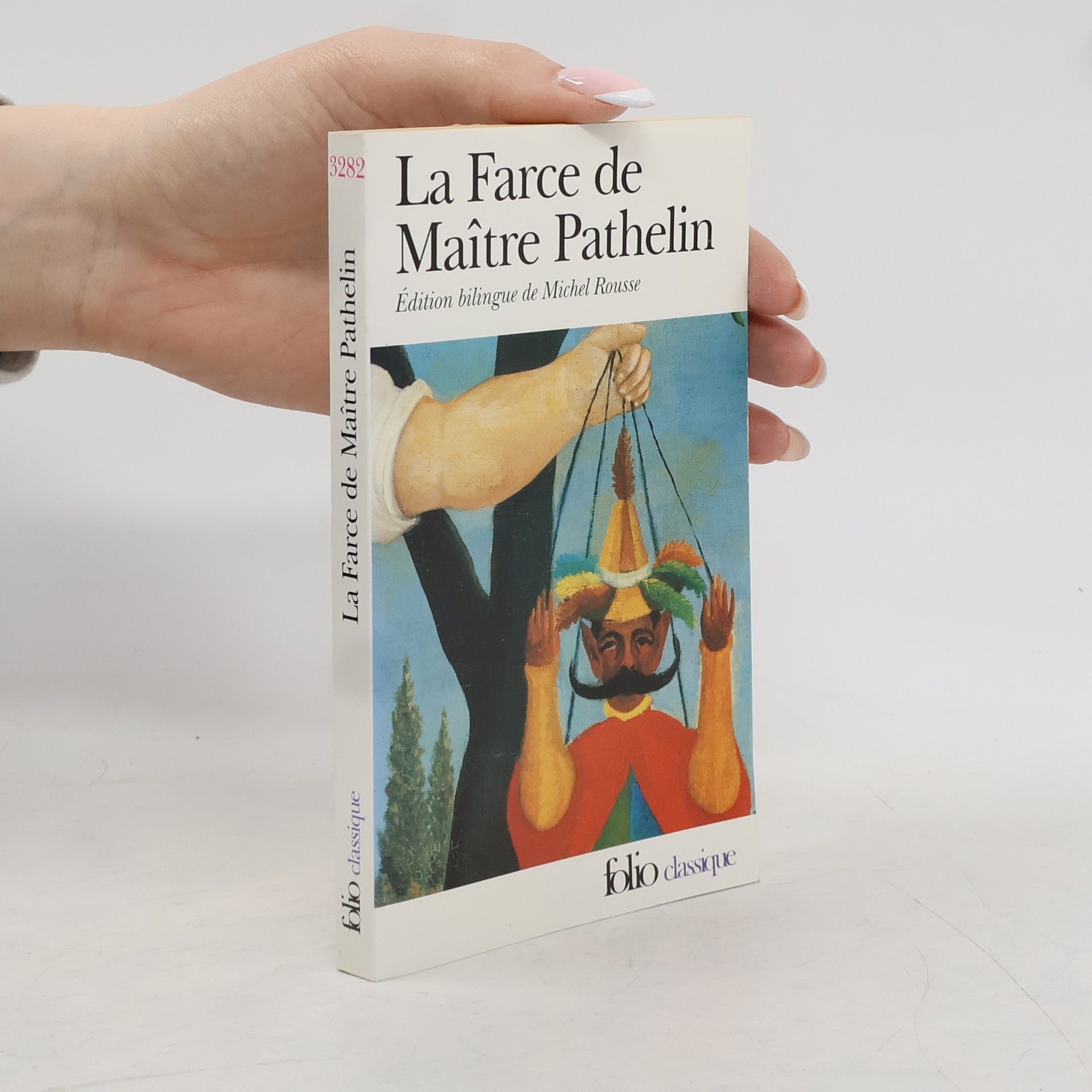 Michel Rousse La Farce de Maître Pathelin: Édition bilingue de Michel Rousse