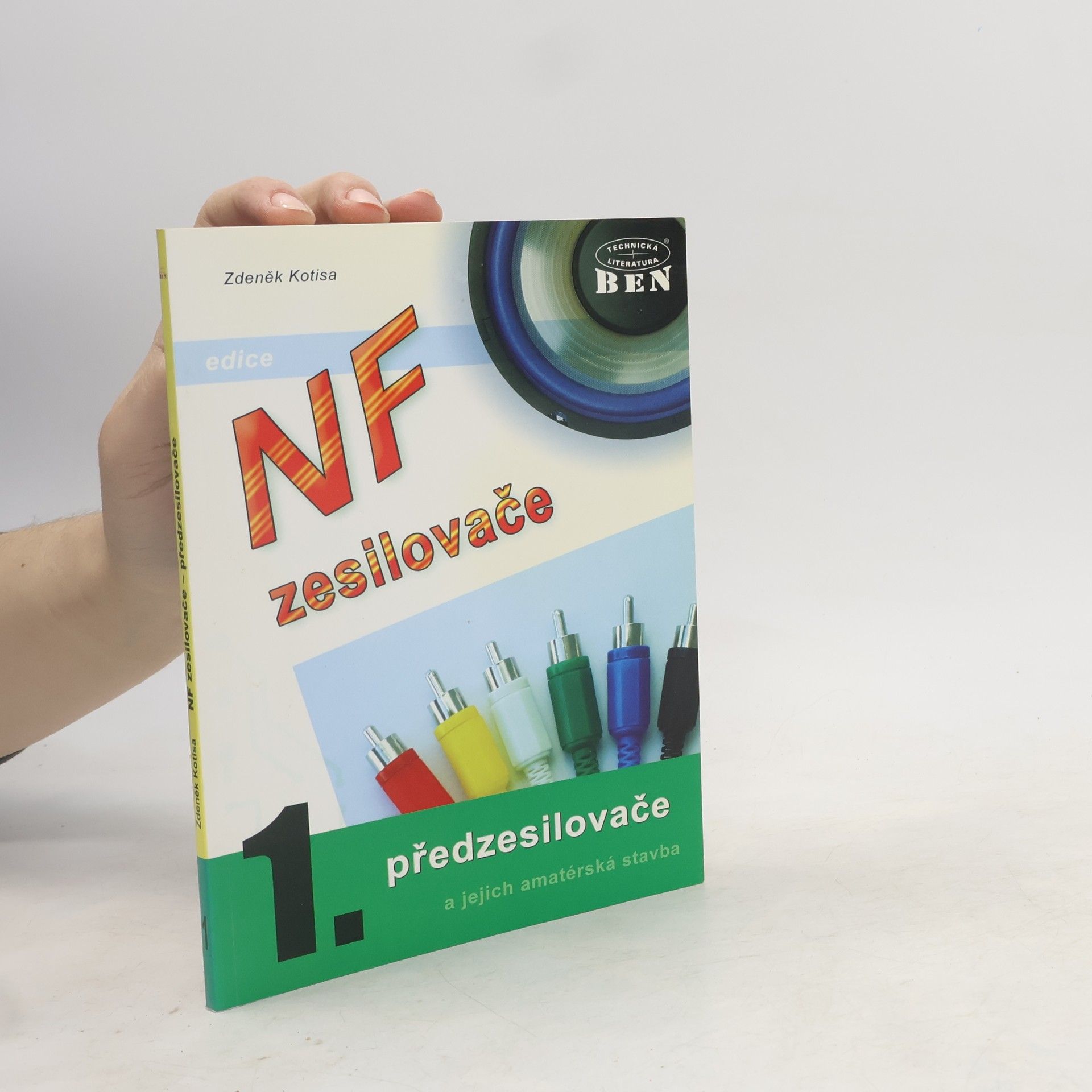 Zdeněk Kotisa NF zesilovače a jejich amatérská stavba. 1. díl, Předzesilovače