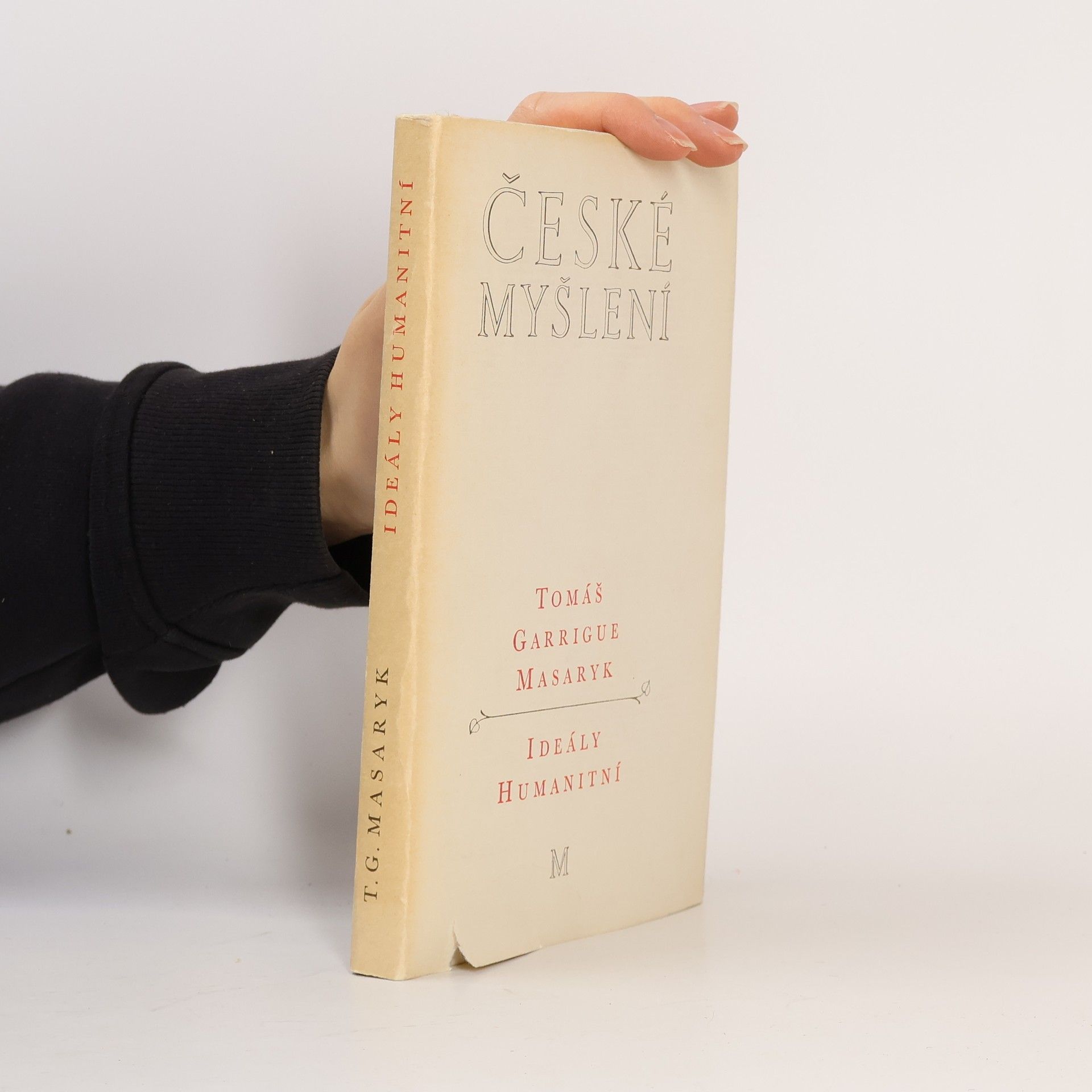 Tomáš Garrigue Masaryk České myšlení. Ideály humanitní