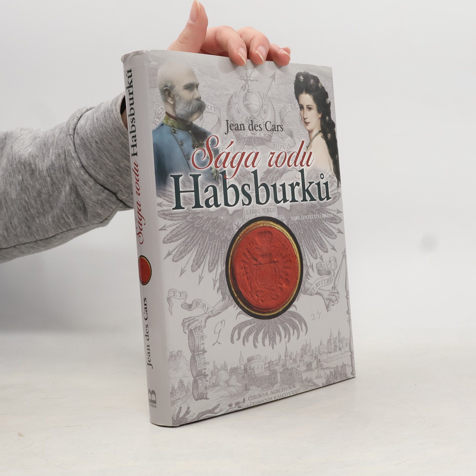 Jean Des Cars Sága rodu Habsburků