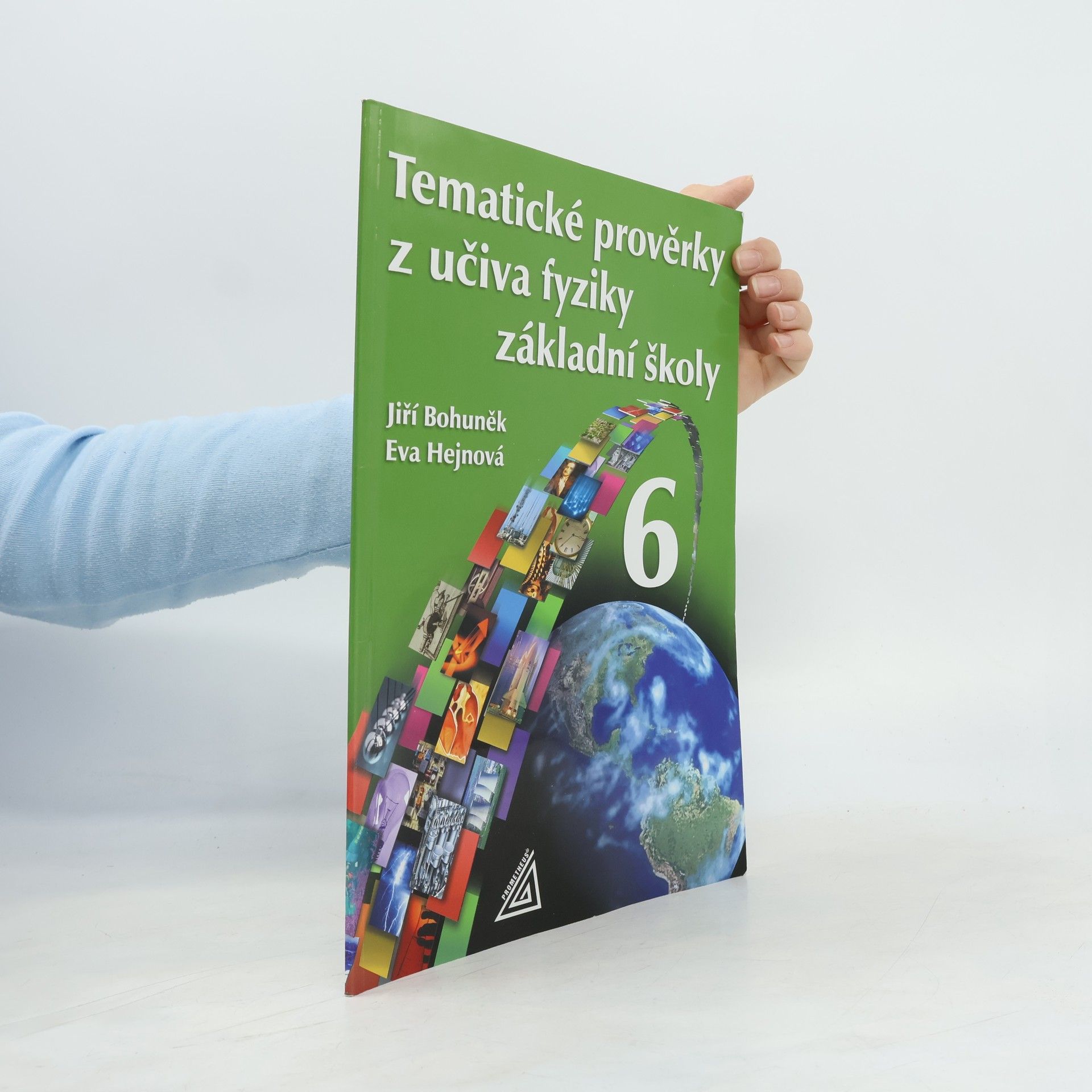 Jiří Bohuněk Tematické prověrky z učiva fyziky základní školy 6