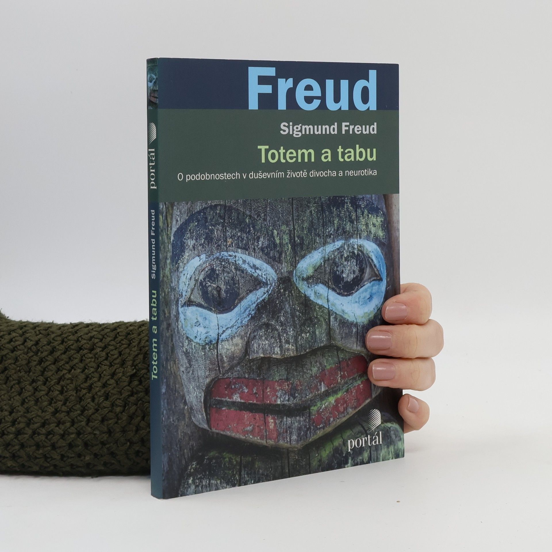 Sigmund Freud Totem a tabu. O podobnostech v duševním životě divocha a neurotika