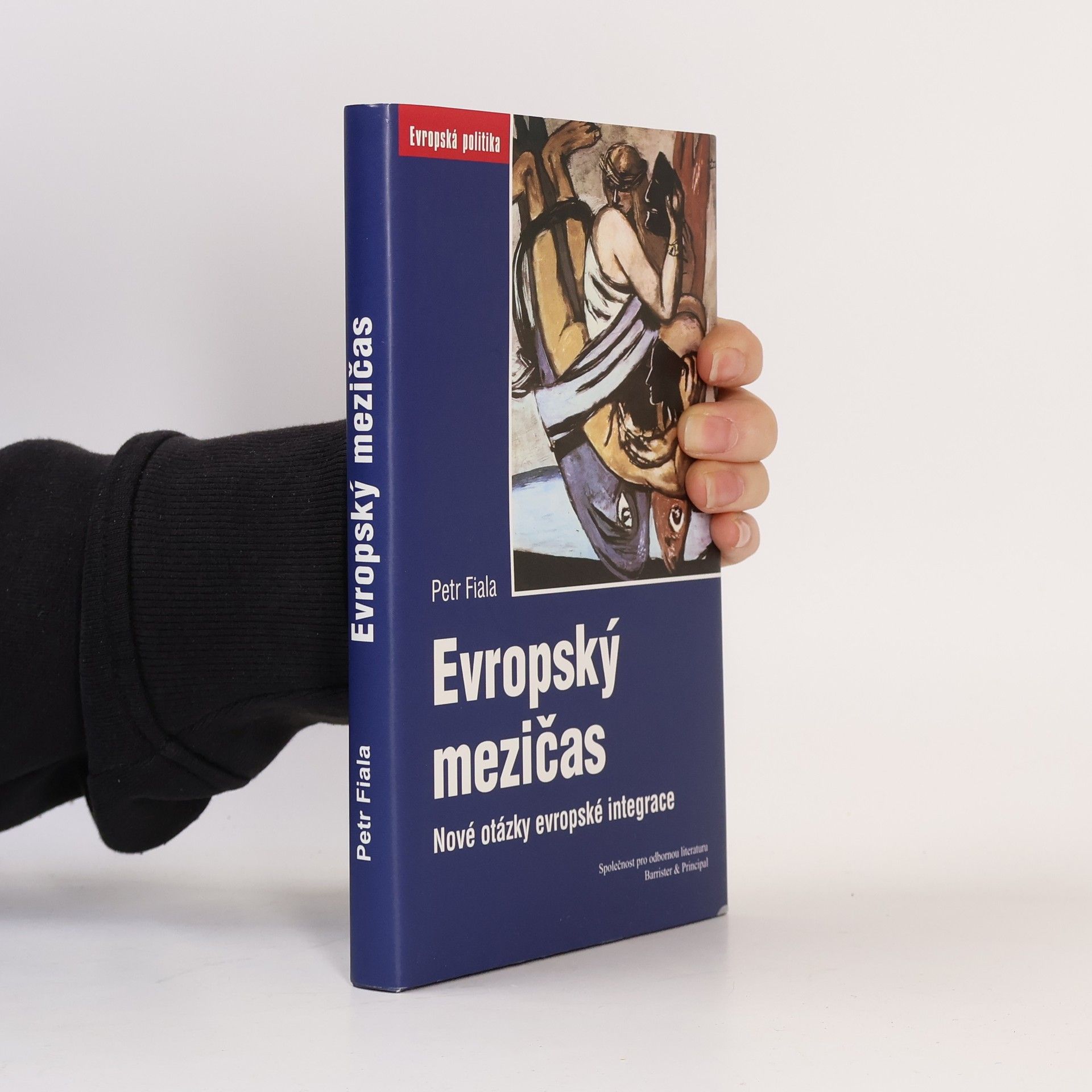 Petr Fiala Evropský mezičas: Nové otázky evropské integrace