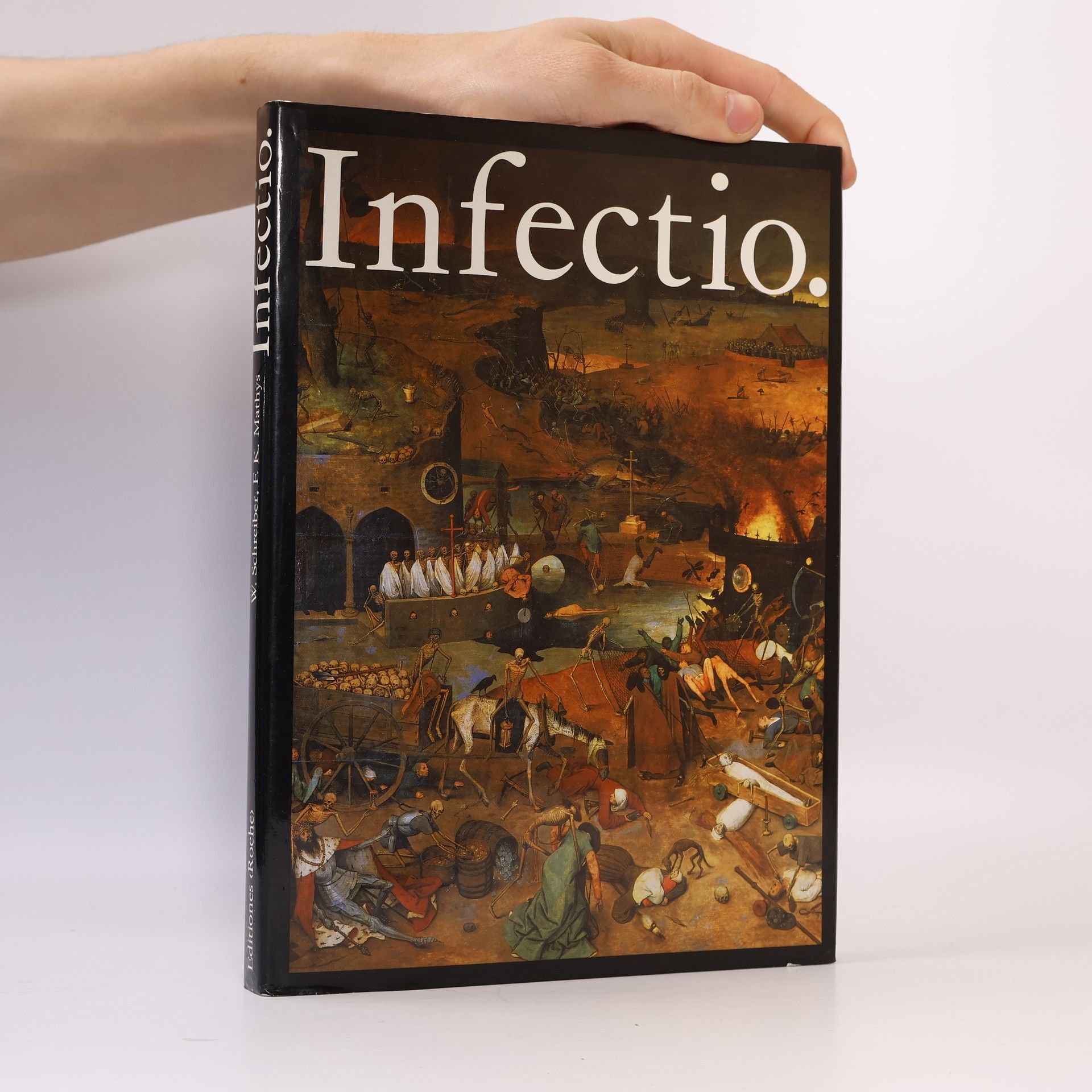 Werner Schreiber Infectio. Ansteckende Krankheiten in der Geschichte der Medizin