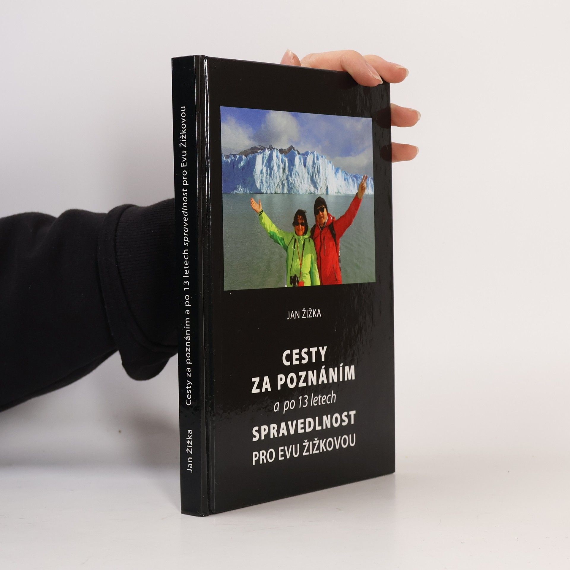 Jan Žižka Cesty za poznáním a po 13 letech spravedlnost pro Evu Žižkovou