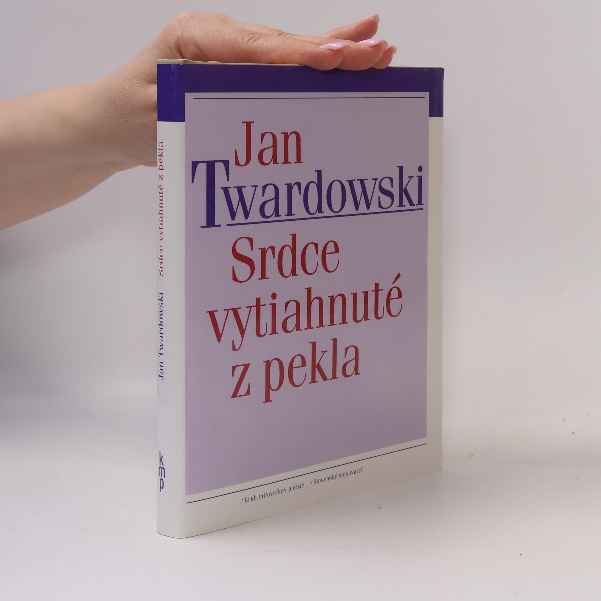 Jan Twardowski Srdce vytiahnuté z pekla