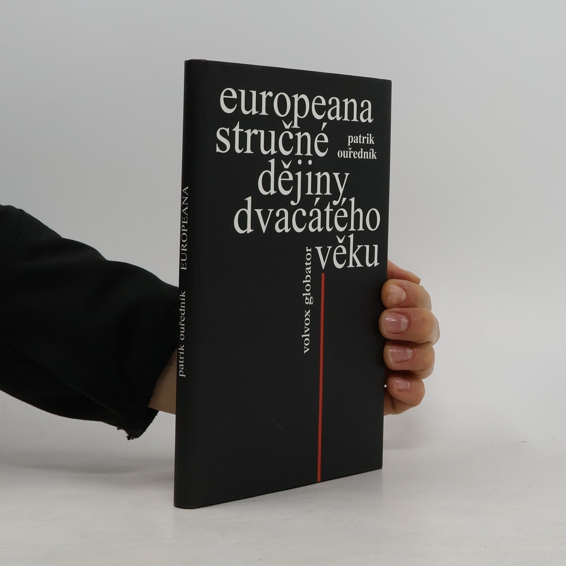Patrik Ouředník Europeana : stručné dějiny dvacátého věku
