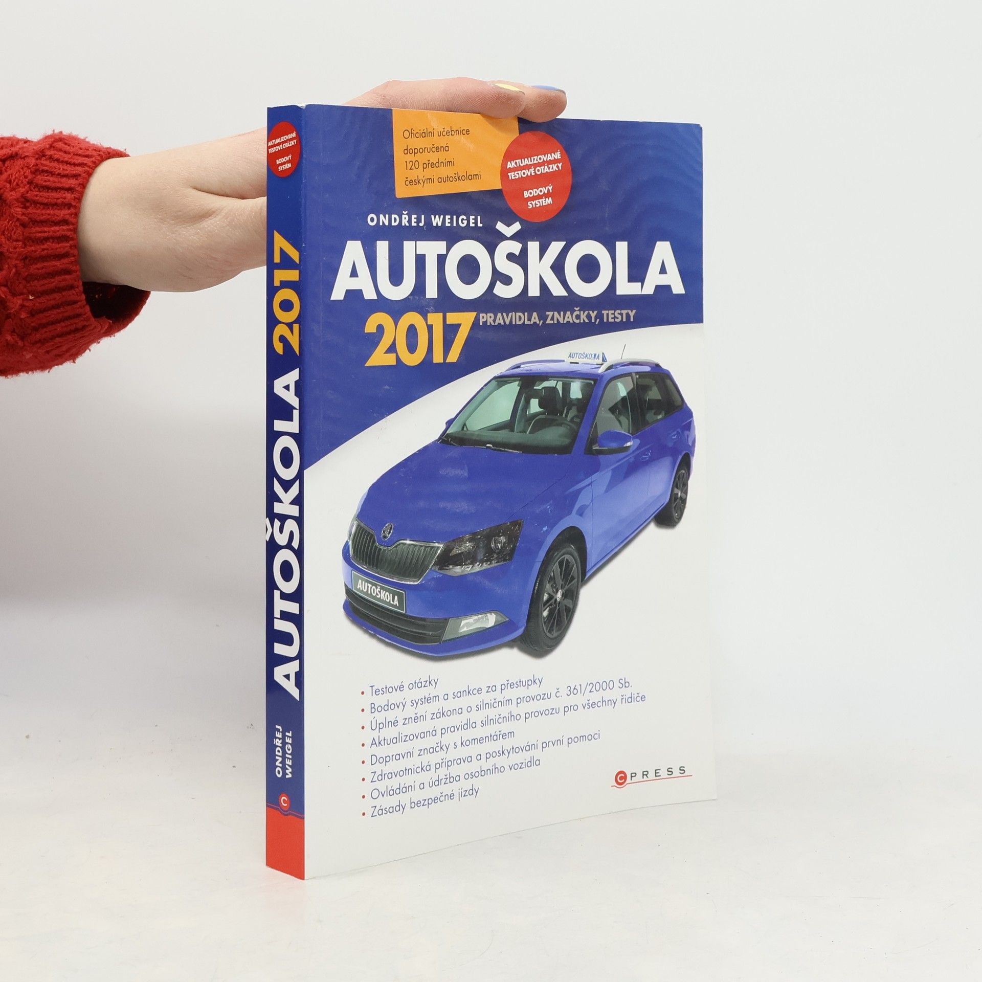 Ondřej Weigel Autoškola. Pravidla, značky, testy 2017