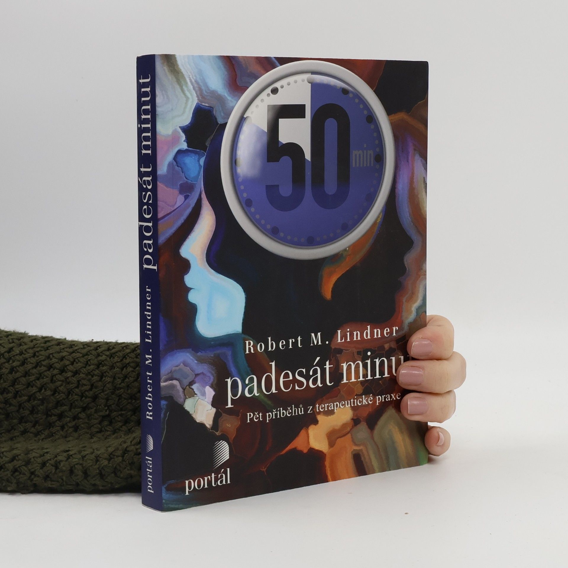 Robert Mitchell Lindner Padesát minut : pět příběhů z terapeutické praxe