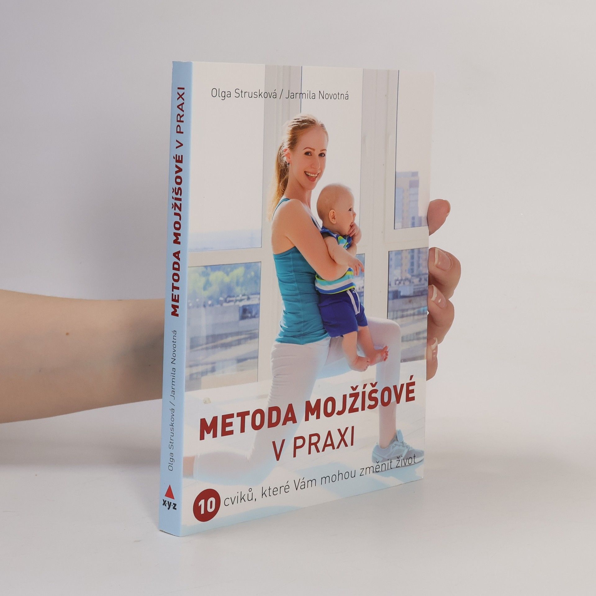Strusková Olga Metoda Mojžíšové v praxi