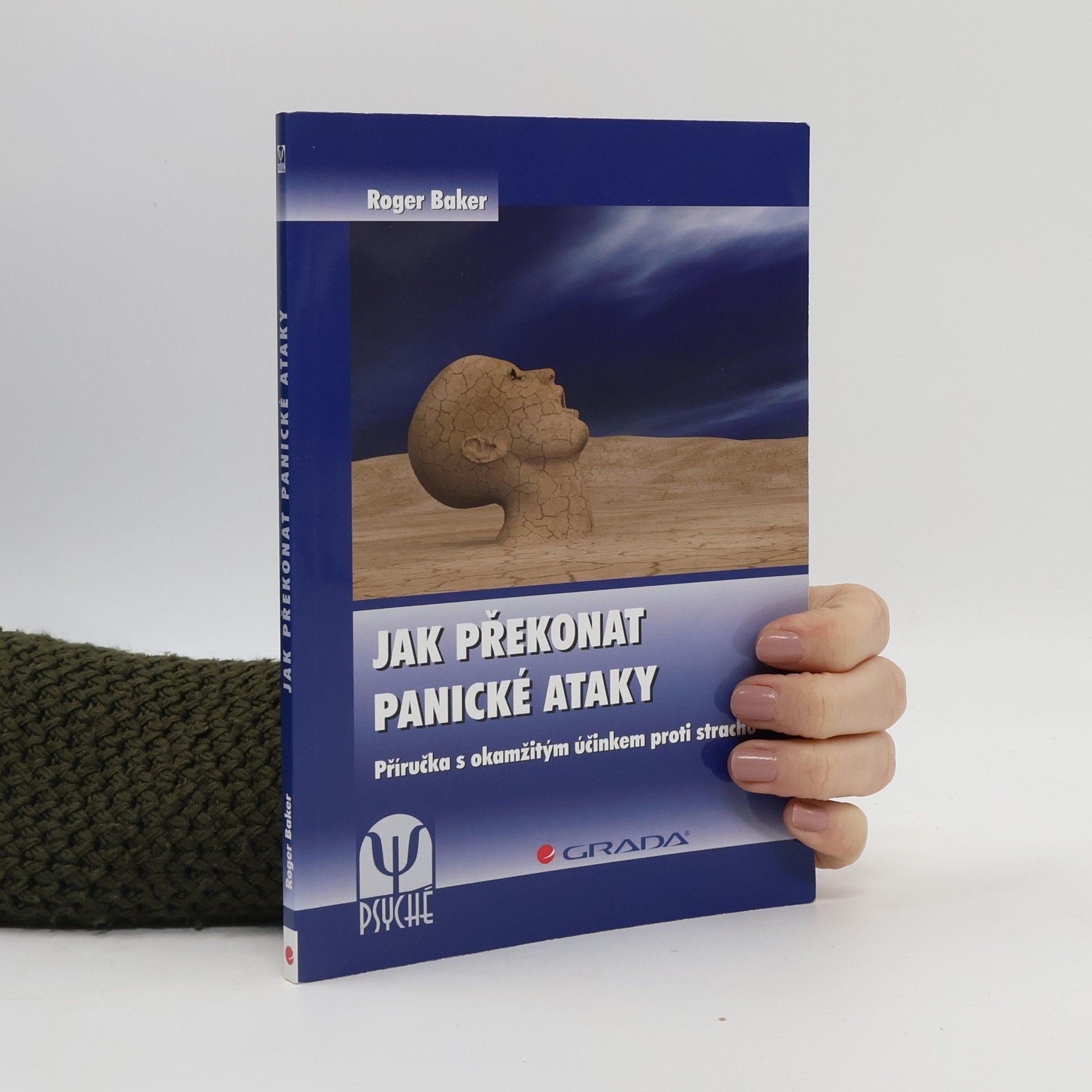 Roger Baker Jak překonat panické ataky