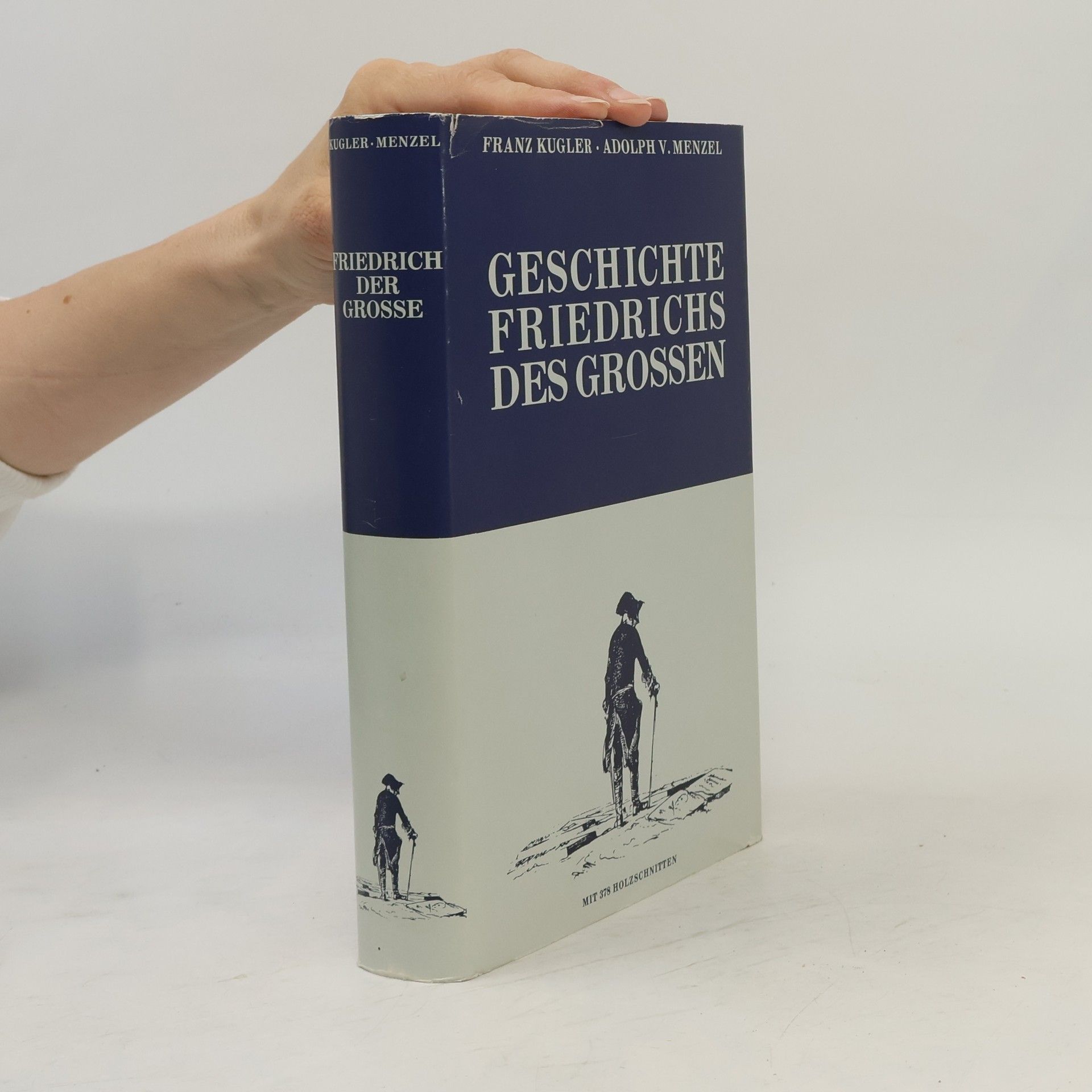 Franz Kugler Geschichte Friedrichs des Grossen