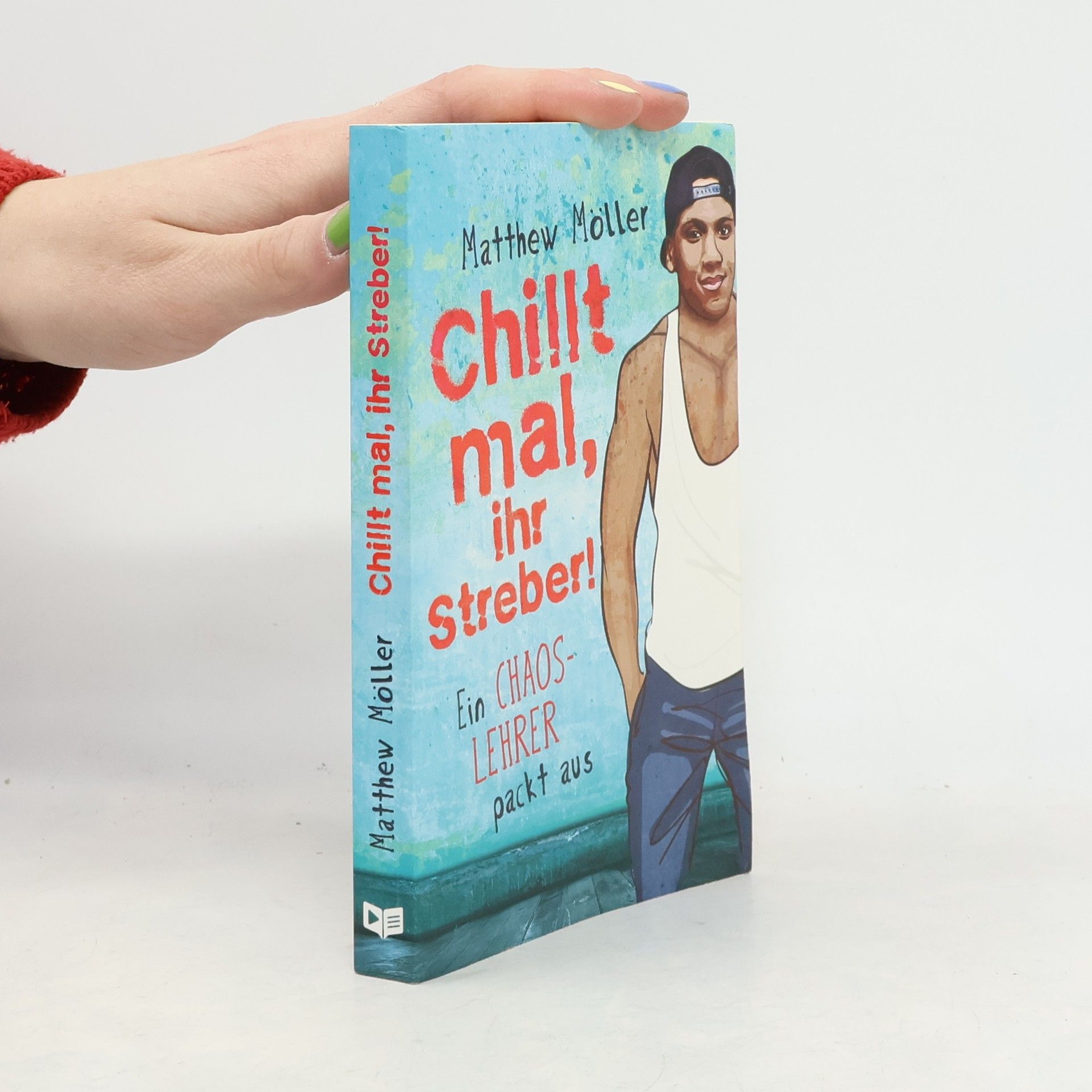 Matthew Möller Chillt mal, ihr Streber!