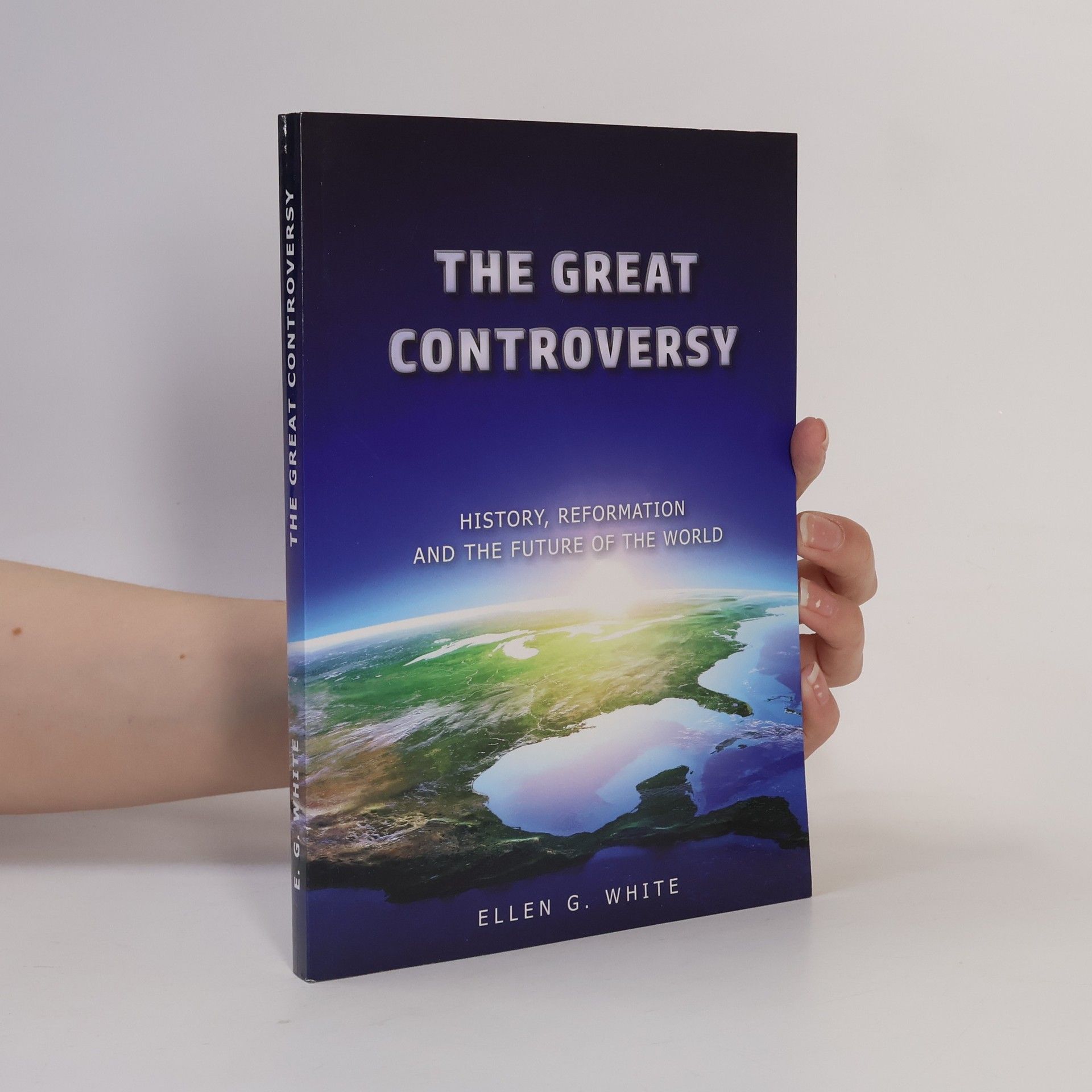 Ellen Gould Harmon White The Great Controversy