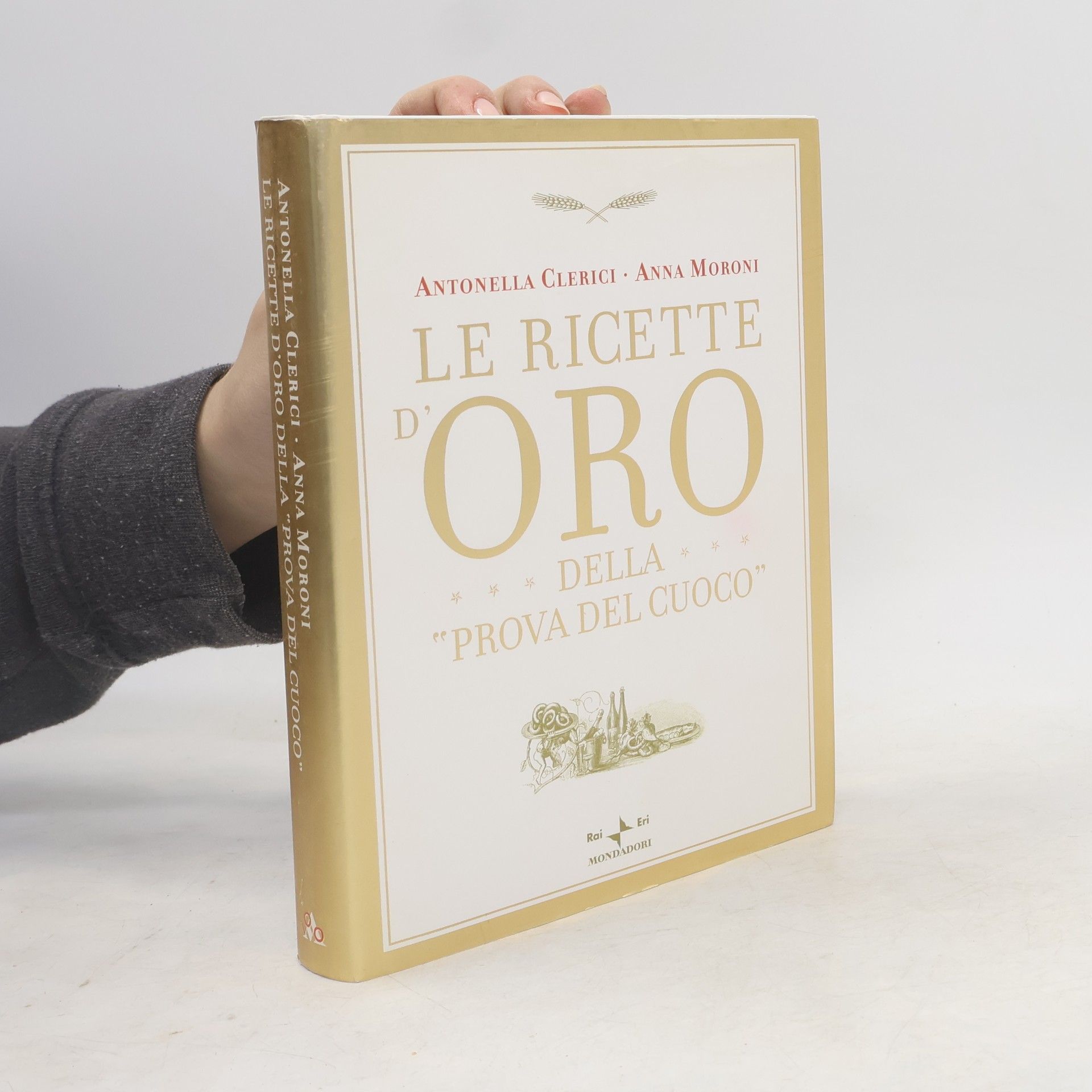 Antonella Clerici Le ricette d'oro della «Prova del cuoco»