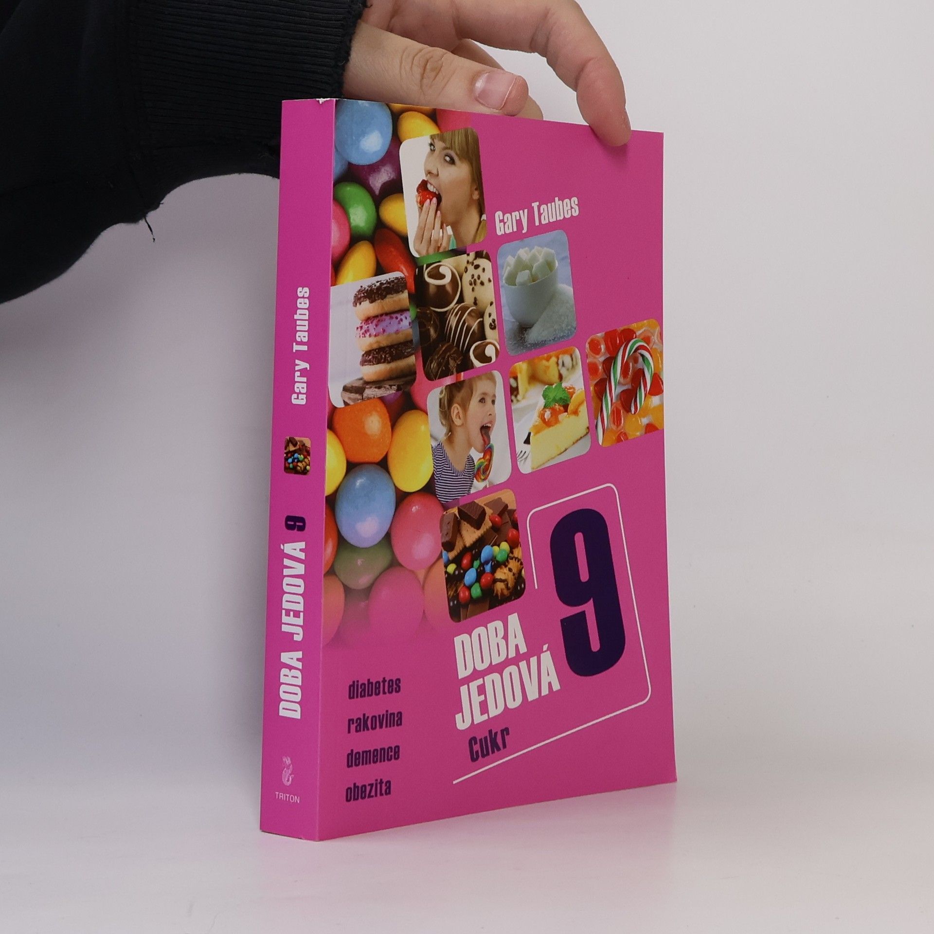 Gary Taubes Doba jedová. 9, Cukr: Diabetes, rakovina, demence, obezita