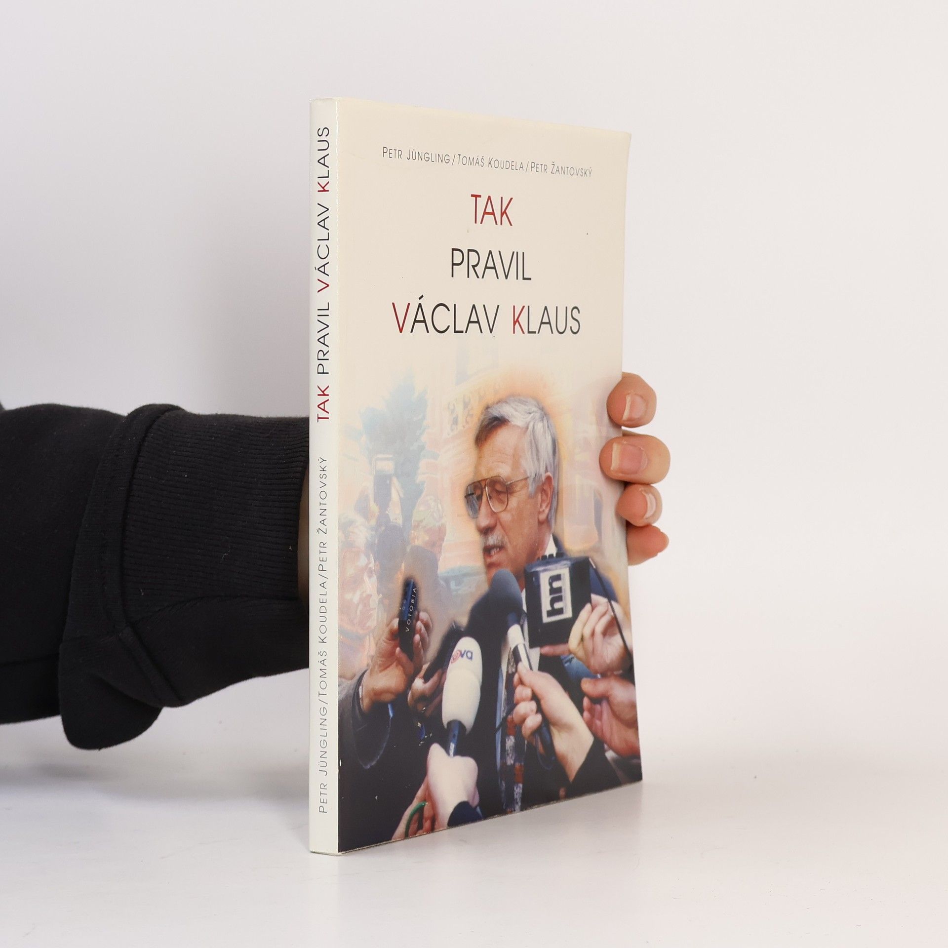 Václav Klaus Tak pravil Václav Klaus