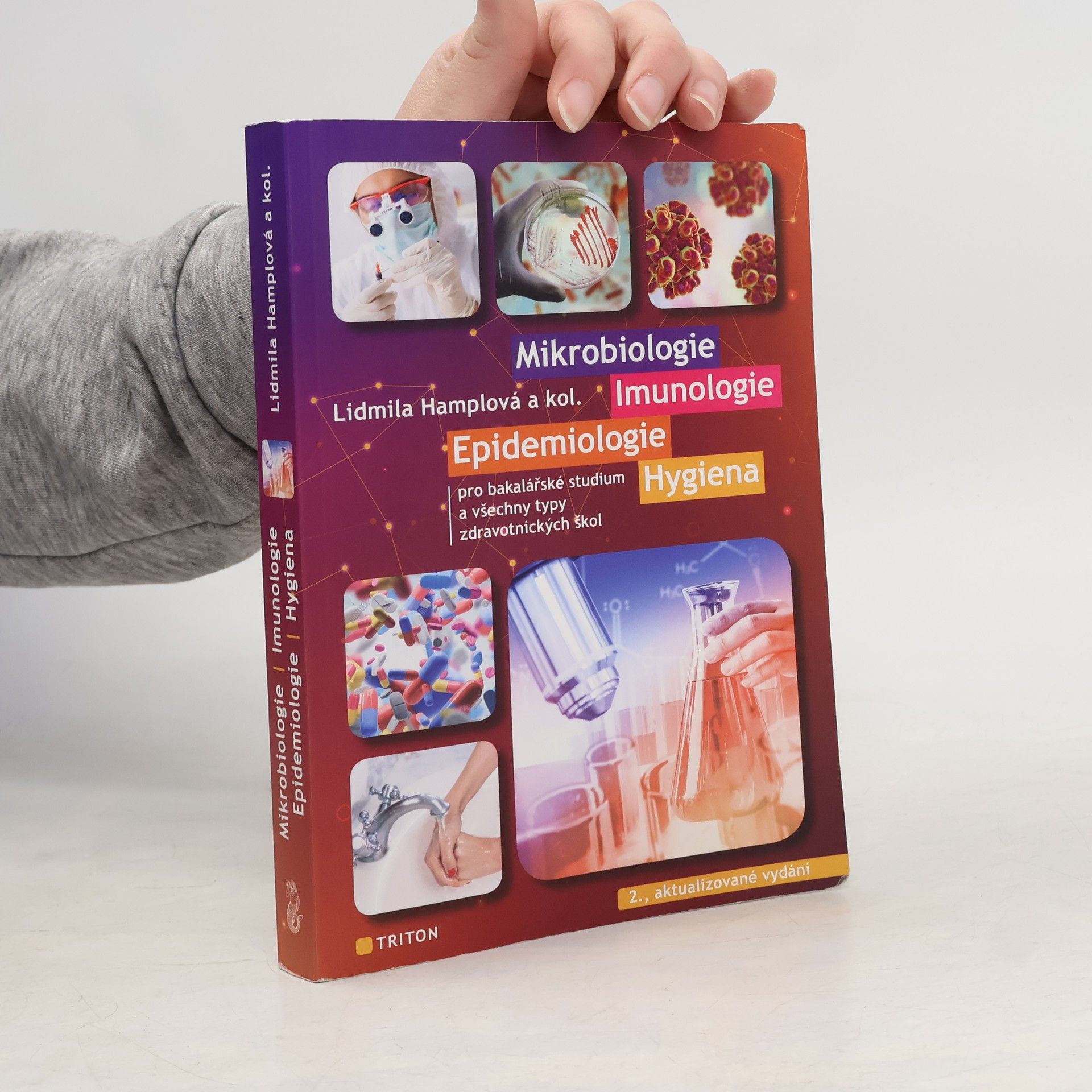 Lidmila Hamplová Mikrobiologie, imunologie, epidemiologie, hygiena