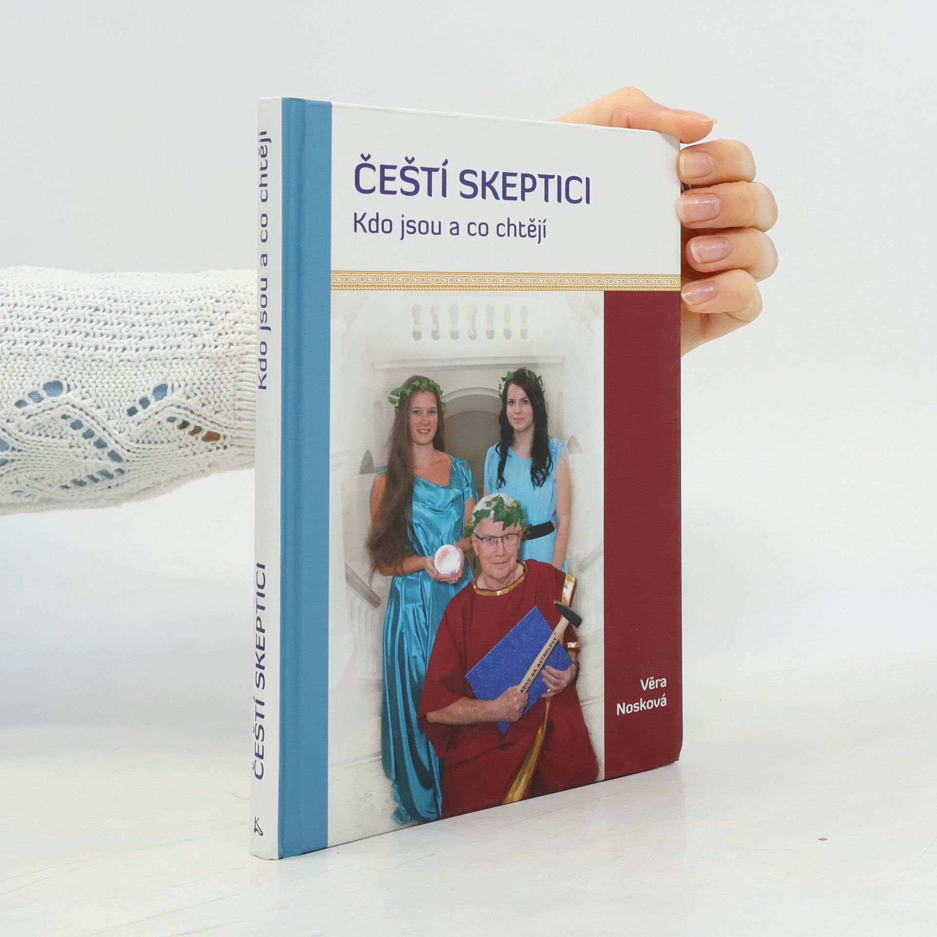 Věra Nosková Čeští skeptici. Kdo jsou a co chtějí