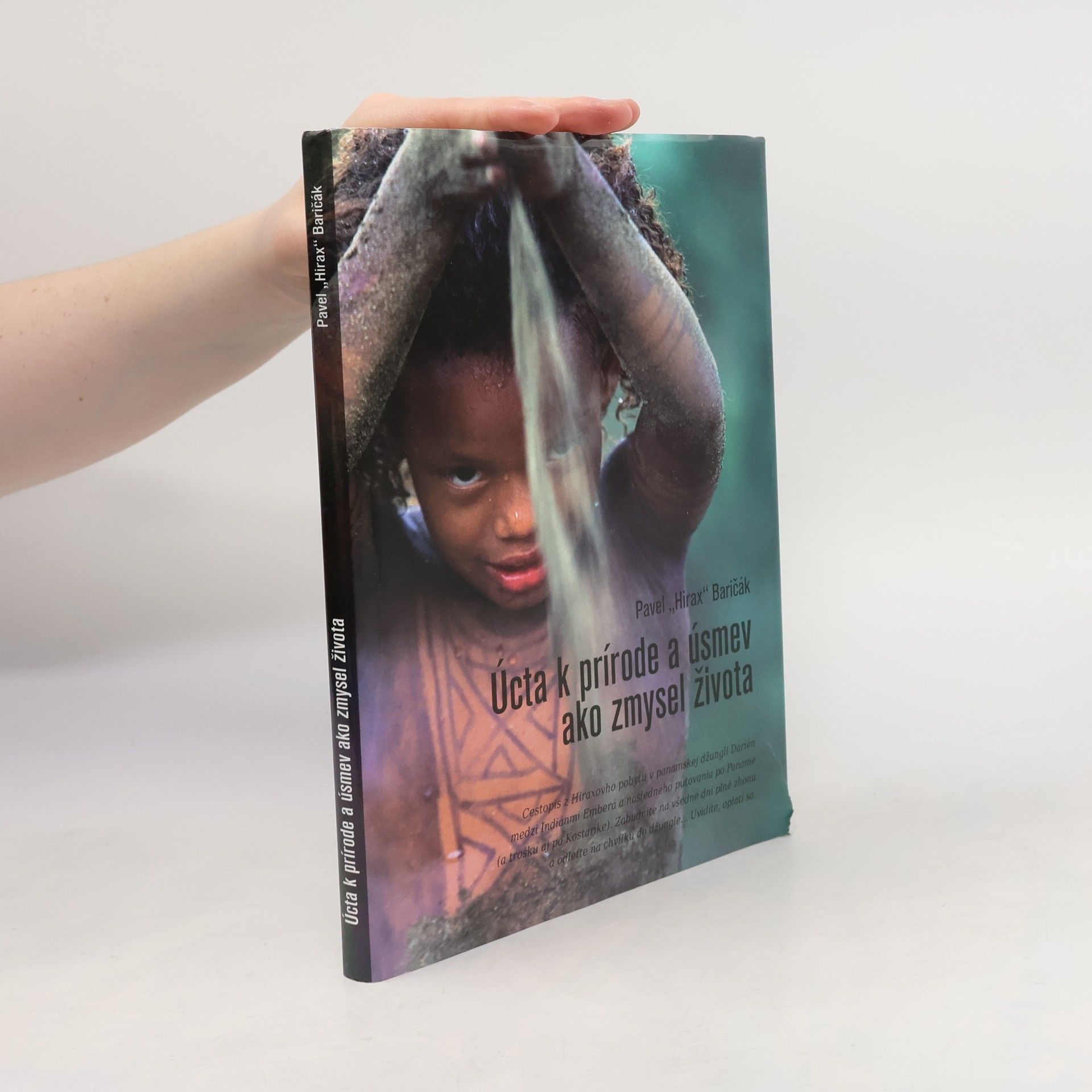 Úcta k prírode a úsmev ako zmysel života