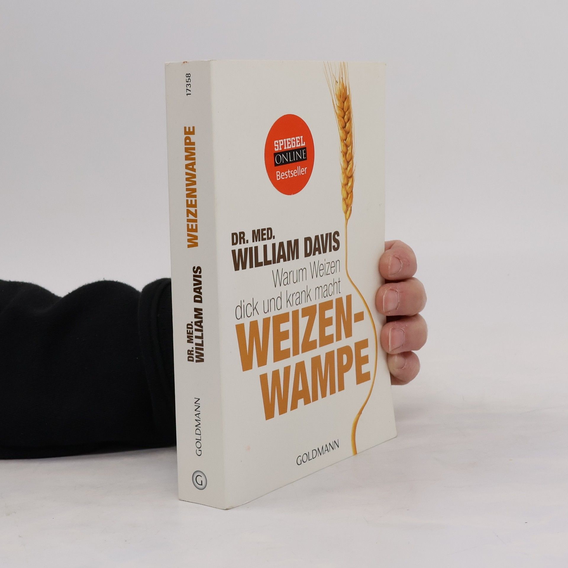 William Davis Weizenwampe - warum Weizen dick und krank macht