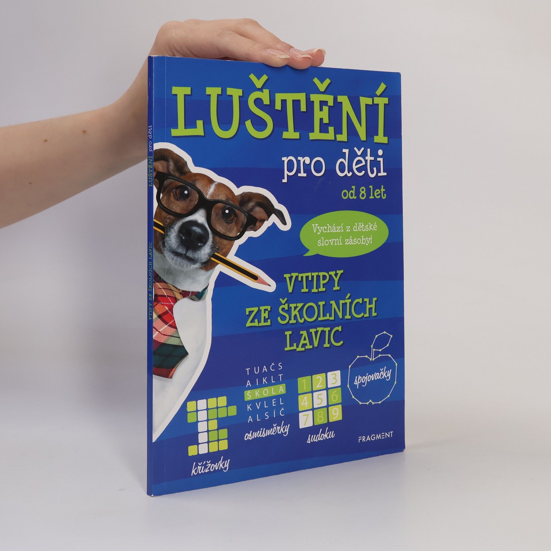 Autores varios Luštění pro děti od 8 let. Vtipy ze školních lavic