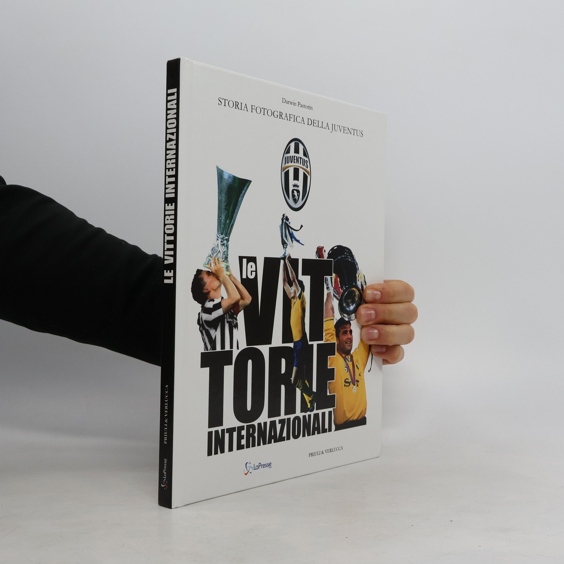 Le vittorie internazionali. Storia fotografica della Juventus