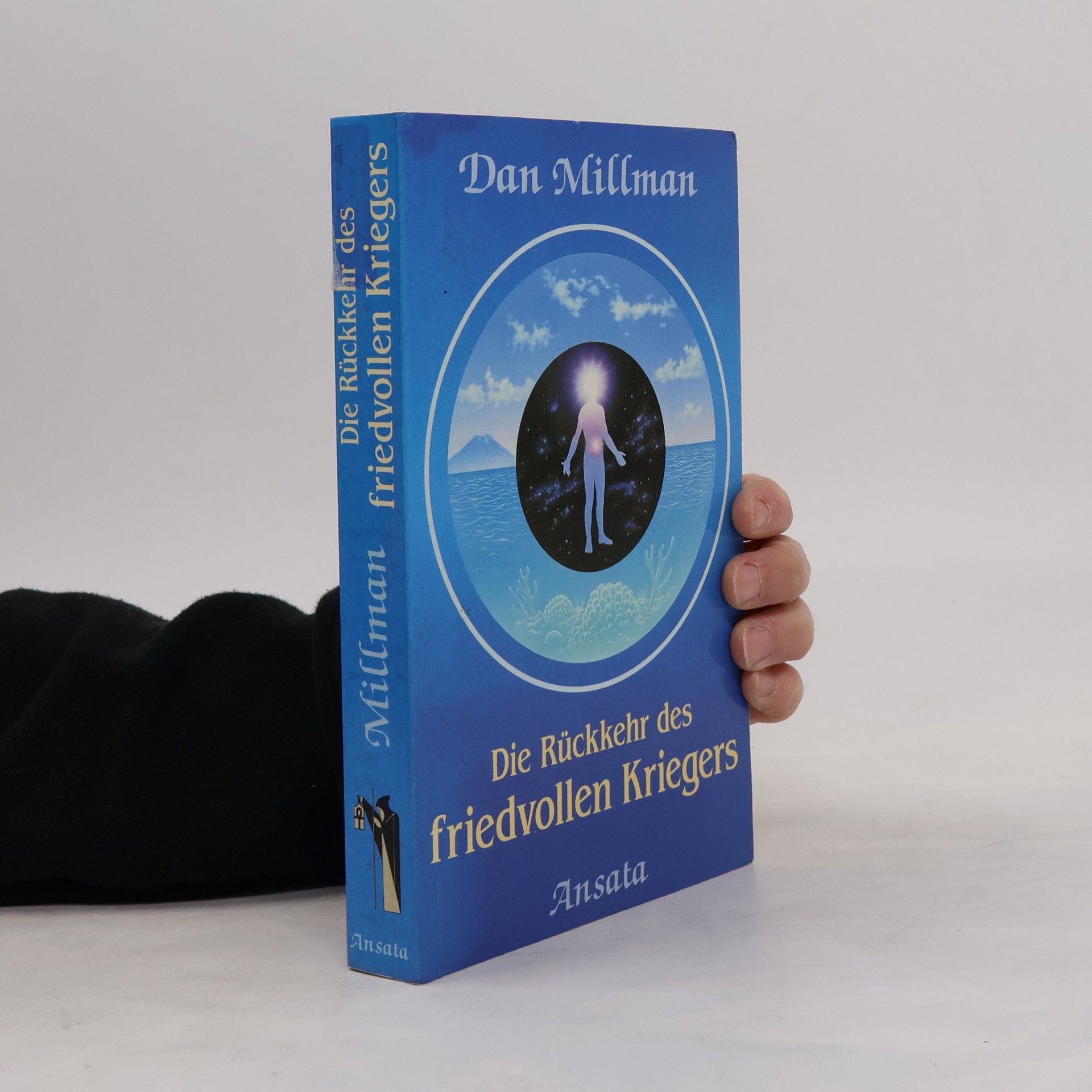 Dan Millman Die Rückkehr des friedvollen Kriegers.