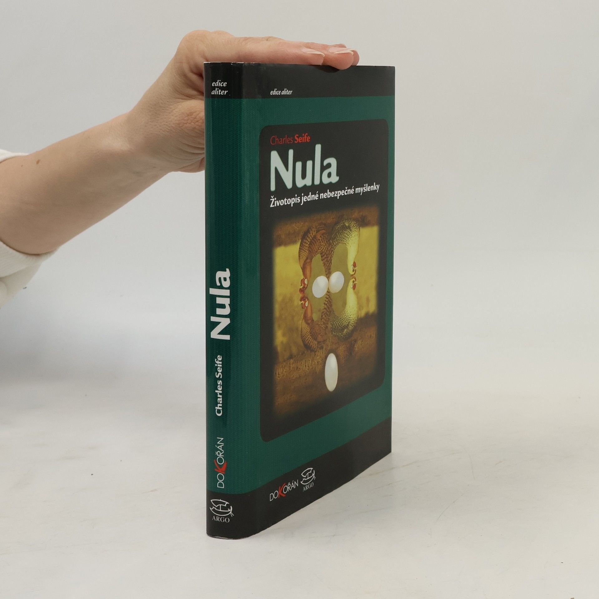 Charles Seife Nula : životopis jedné nebezpečné myšlenky