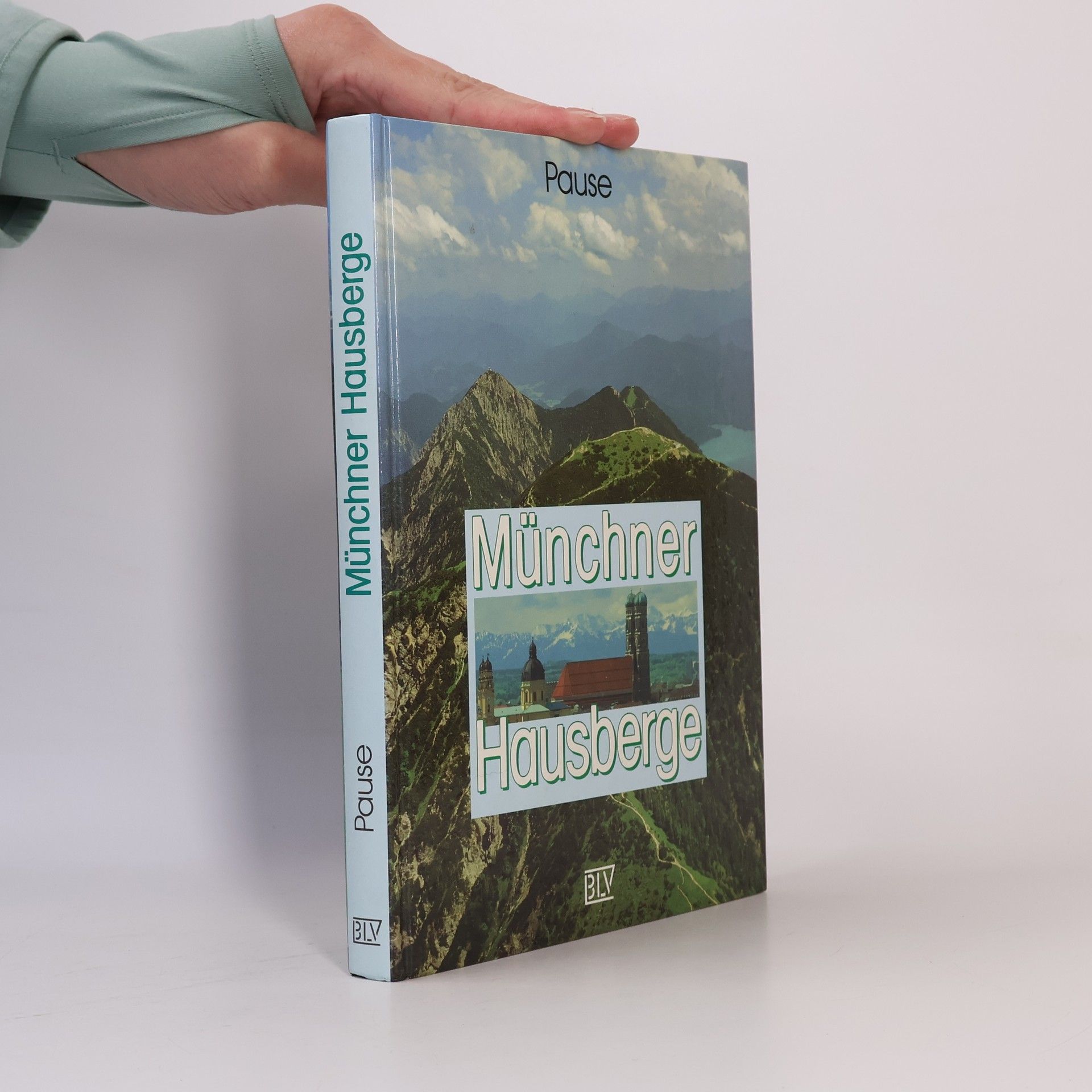 Michael Pause Münchner Hausberge