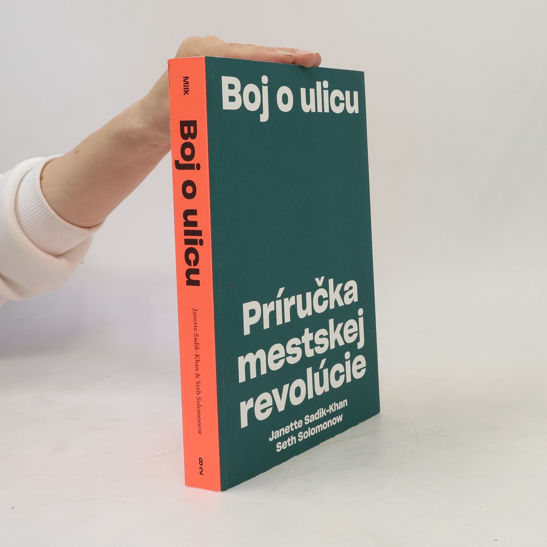 Janette Sadik-Khan Boj o ulicu. Príručka mestskej revolúcie