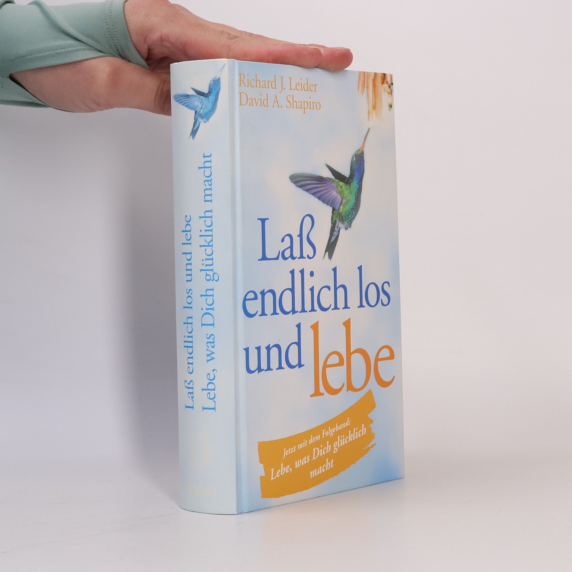 Richard Leider Laß endlich los und lebe