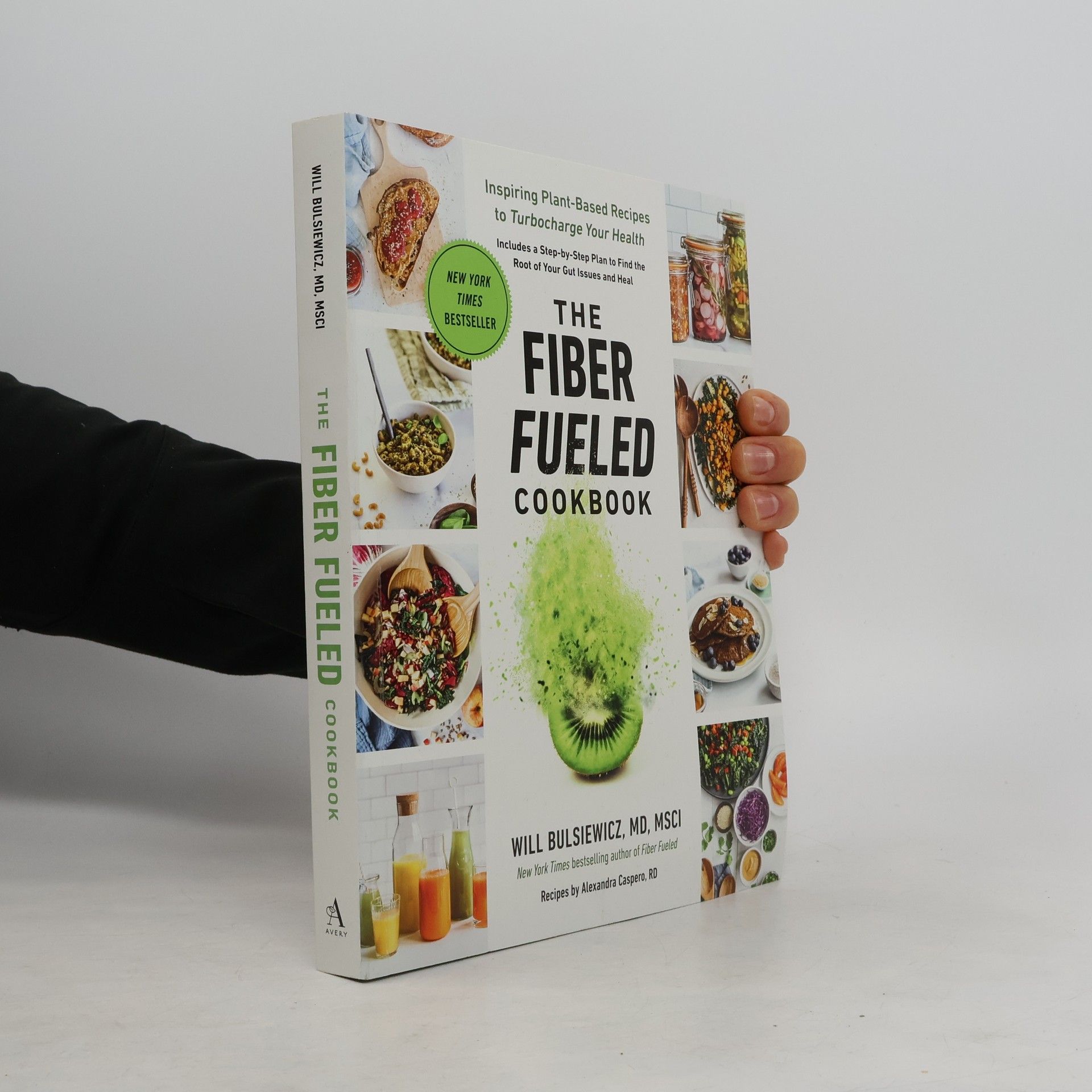 Will Bulsiewicz MD The Fiber Fueled Cookbook