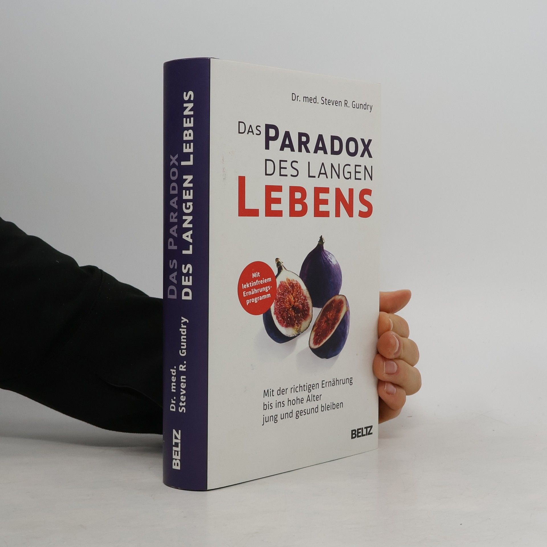 Steven R. Gundry Das Paradox des langen Lebens