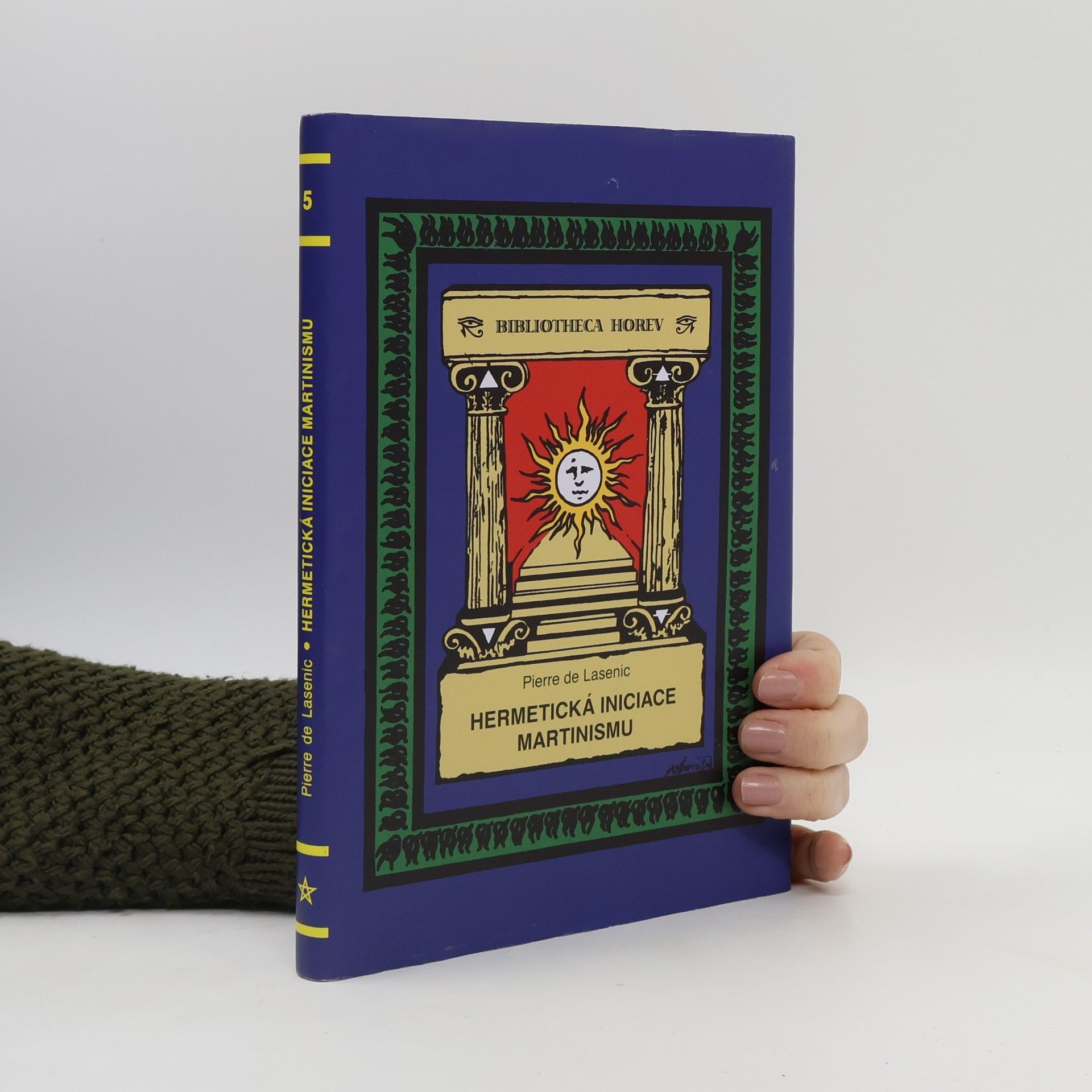 Pierre Lasenic Hermetická iniciace Martinismu