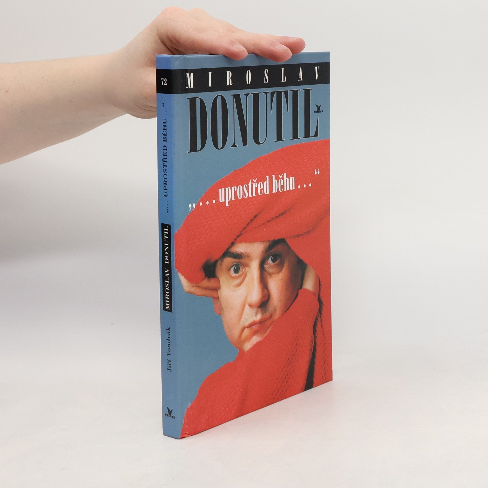 Jiří Vondrák Miroslav Donutil. Uprostřed běhu