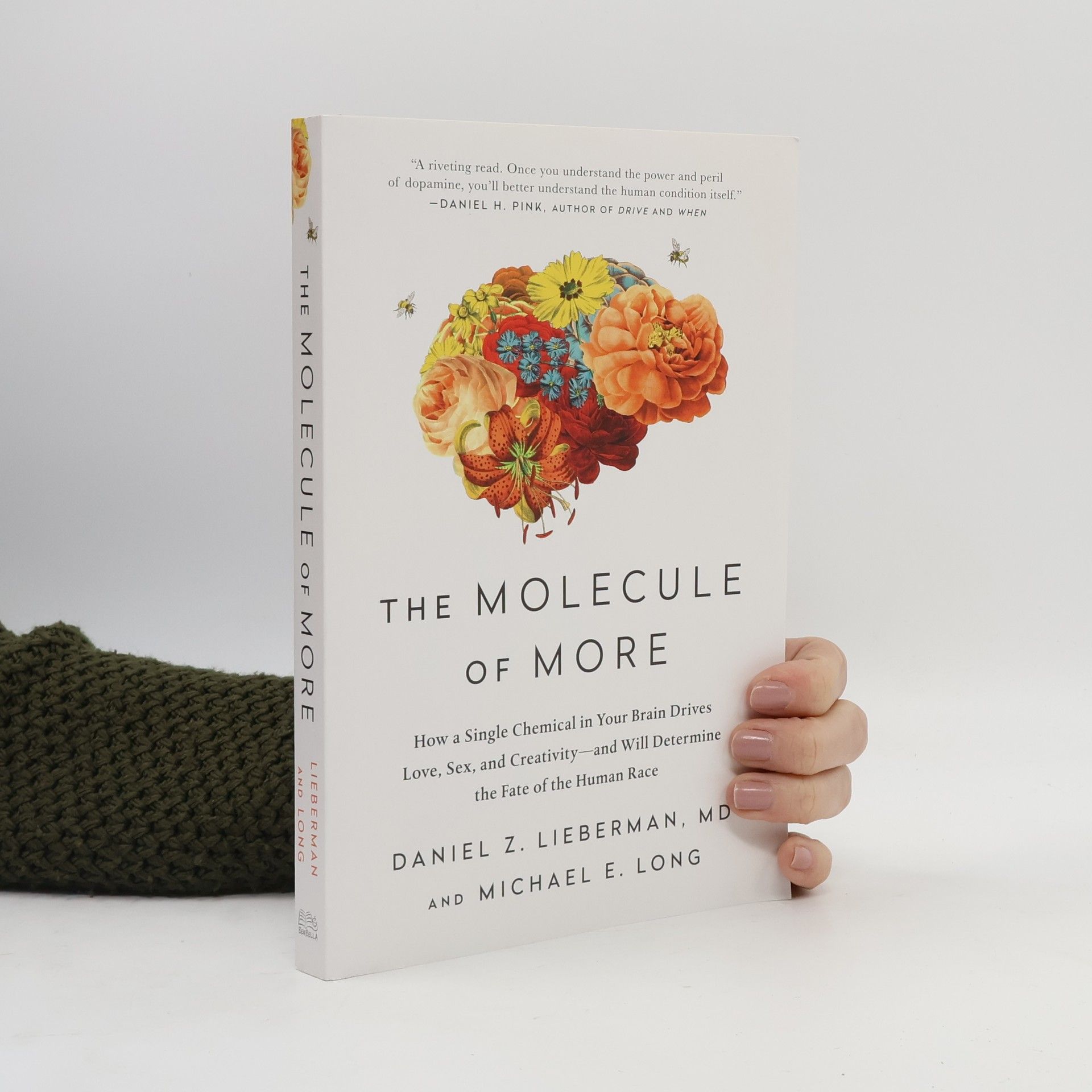 Daniel E. Lieberman The Molecule of More