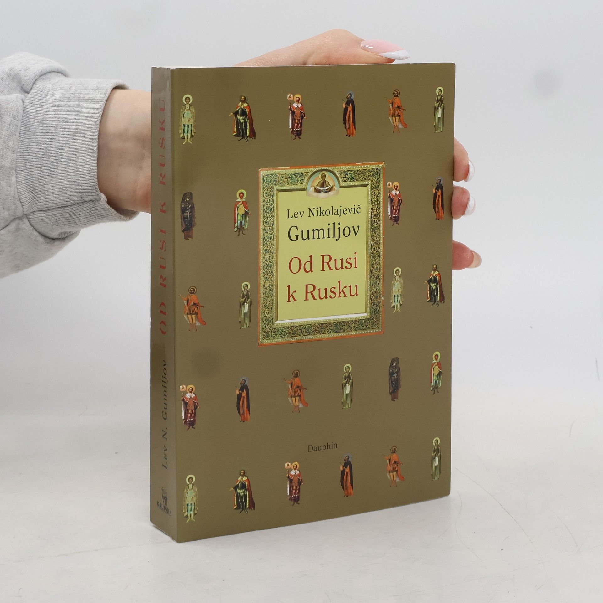 Lev Gumiljov Od Rusi k Rusku