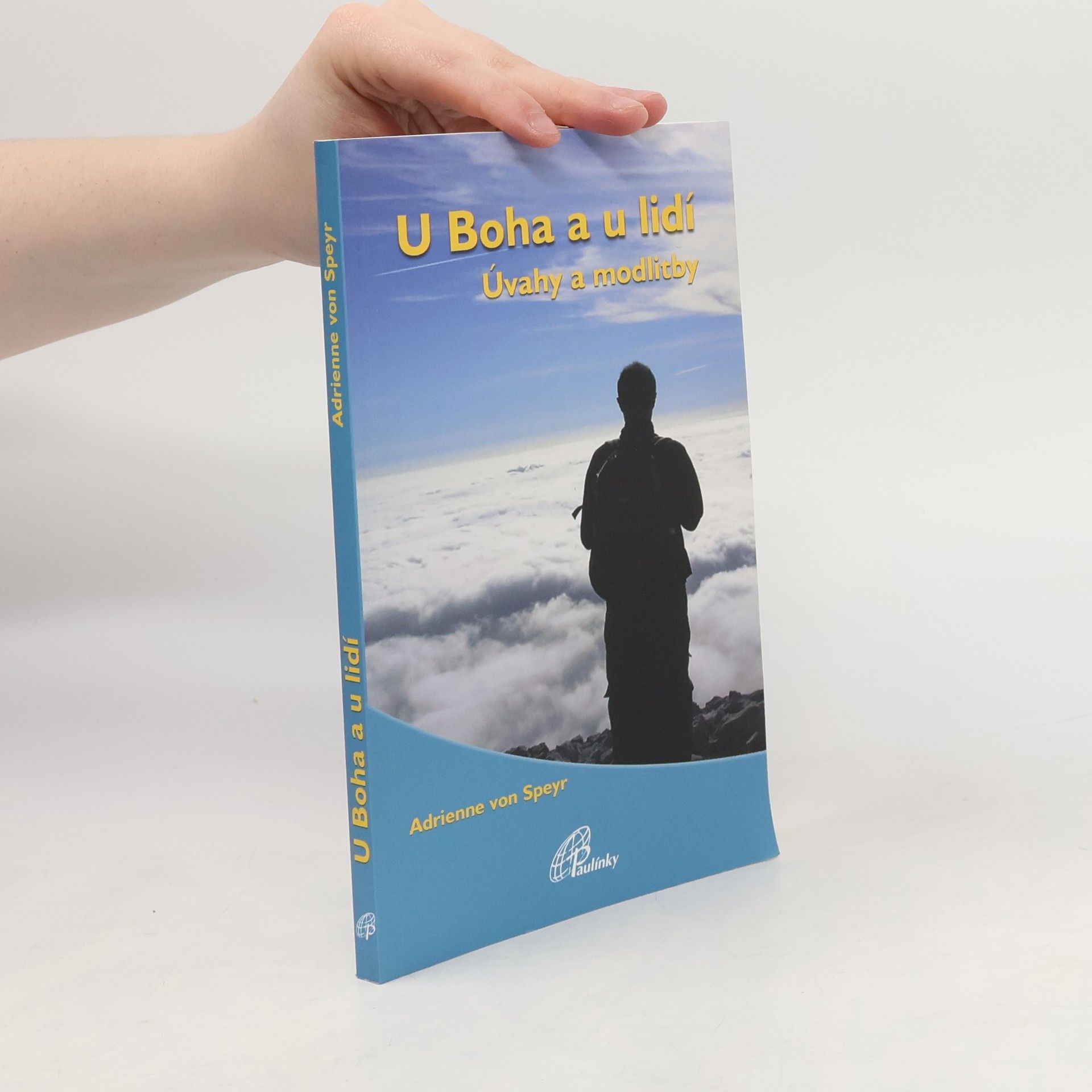 Adrienne von Speyr U Boha a u lidí