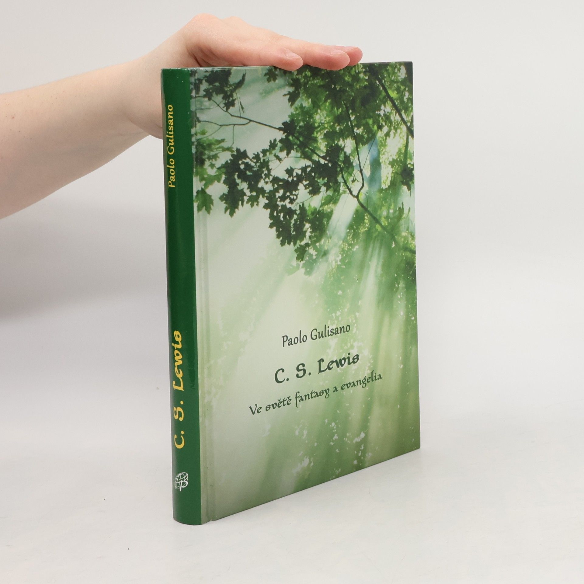 Paolo Gulisano C. S. Lewis. Ve světě fantasy a evangelia