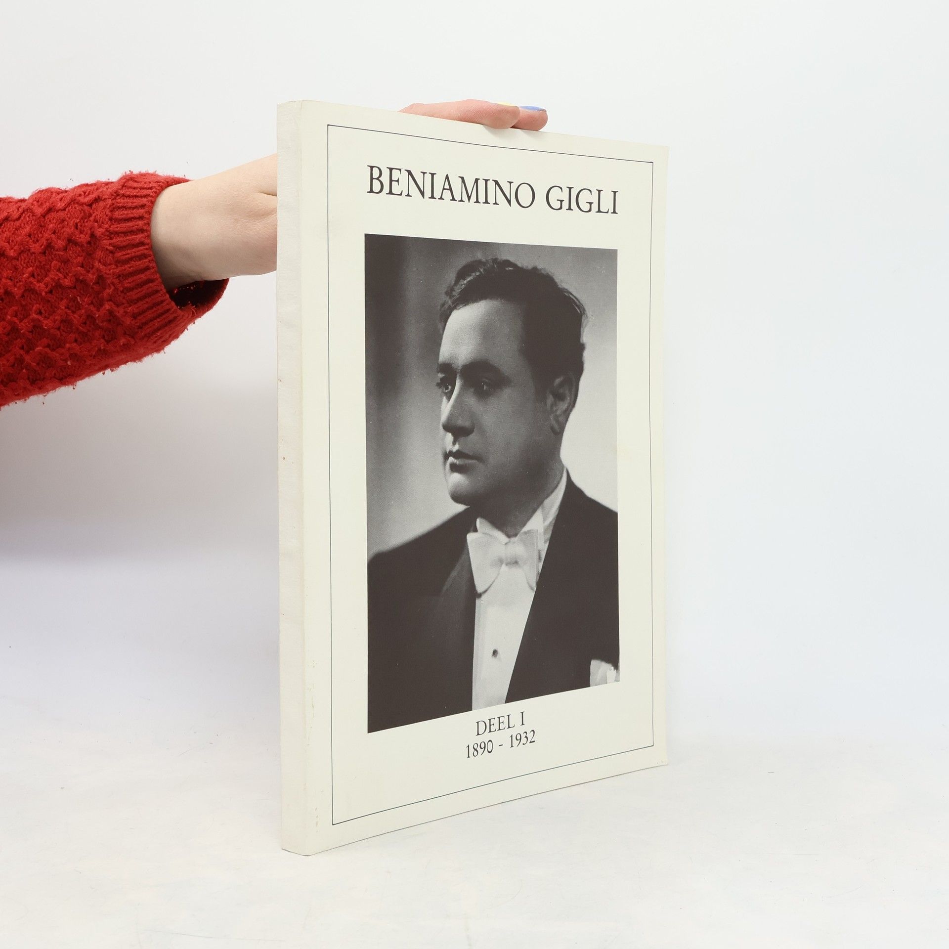 Autorenkollektiv Beniamino Gigli I. 1890-1932