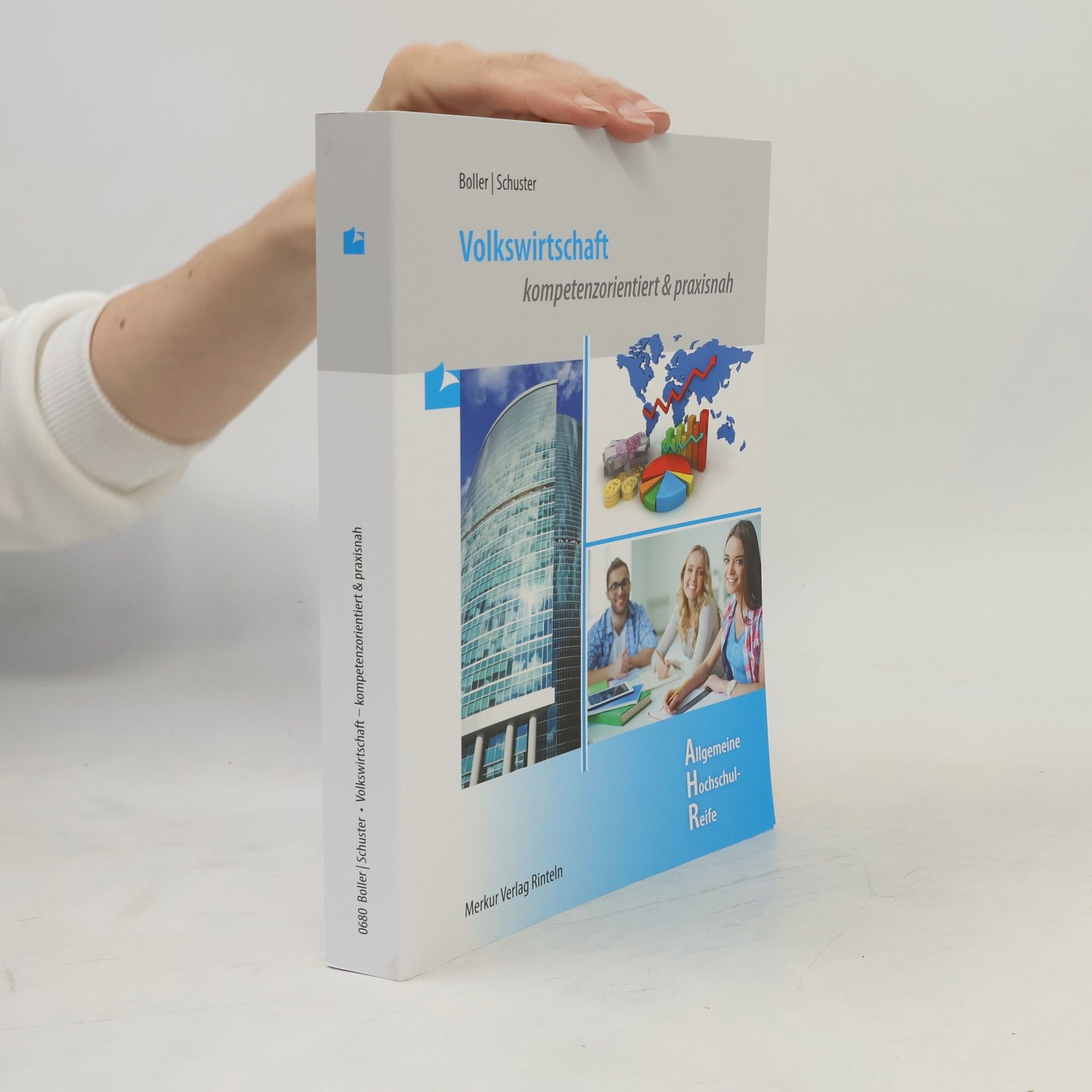 Eberhard Boller Volkswirtschaft - kompetenzorientiert & praxisnah: Allgemeine Hochschulreife
