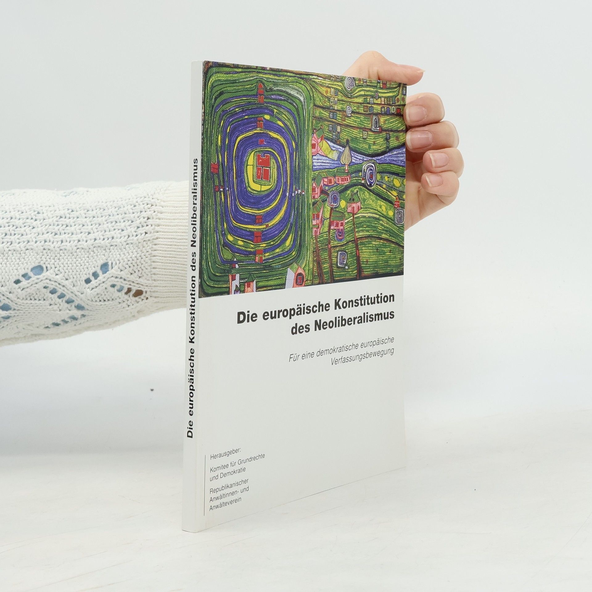Heiner Busch Die europäische Konstitution des Neoliberalismus