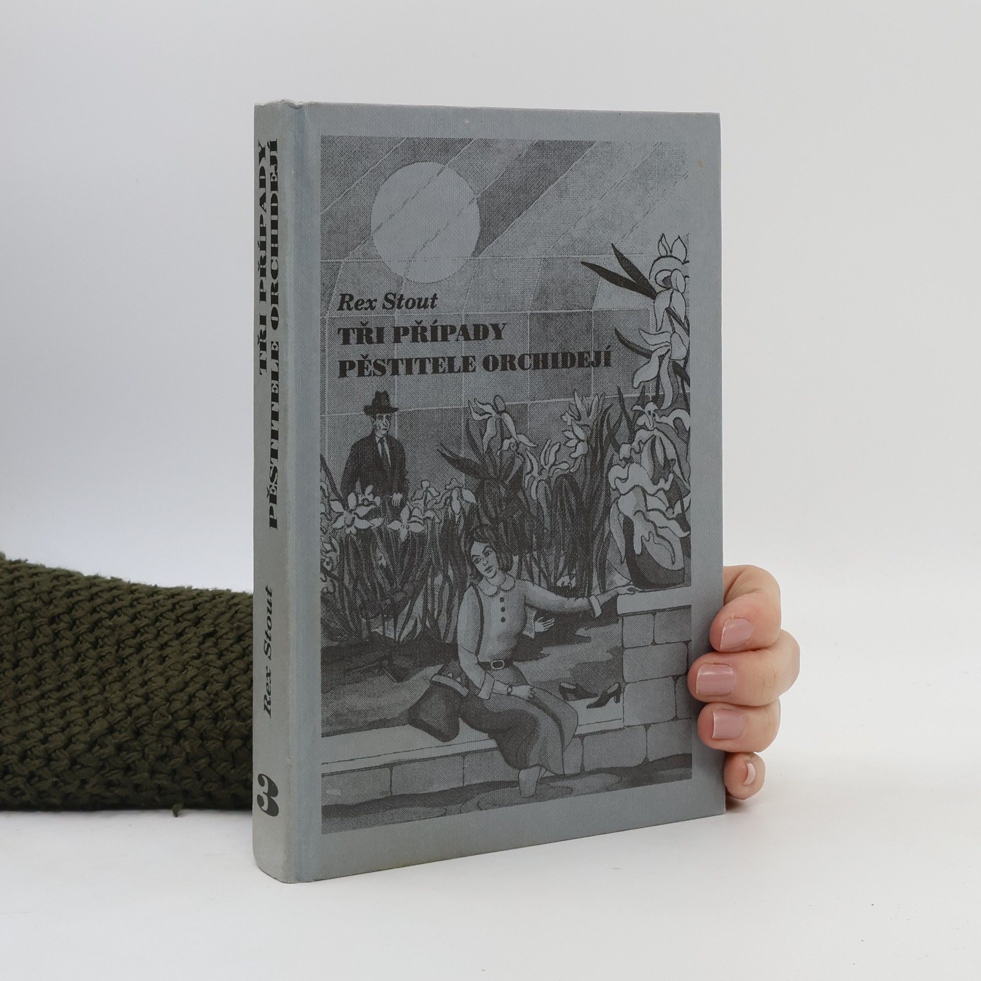 Rex Stout Tři případy pěstitele orchidejí