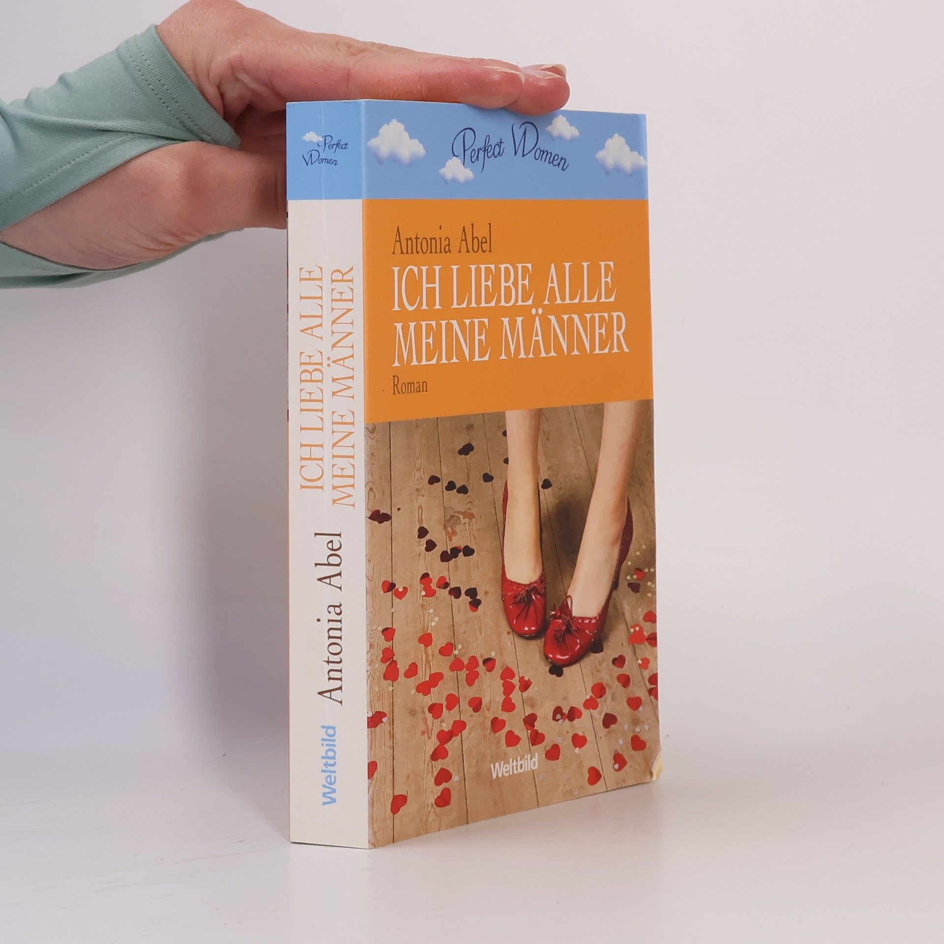 Antonia Abel Ich liebe alle meine Männer