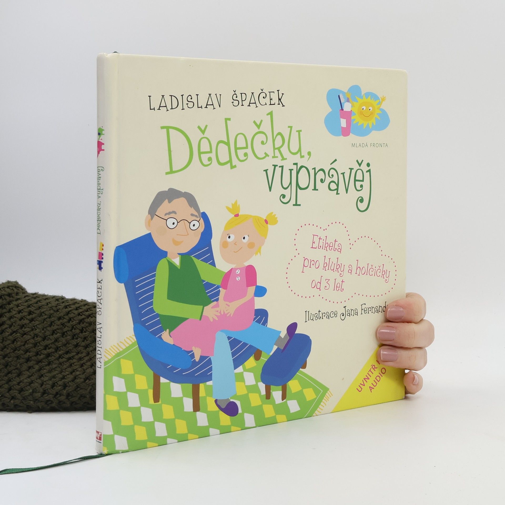 Ladislav Špaček Dědečku, vyprávěj. Etiketa pro kluky a holčičky od 3 let