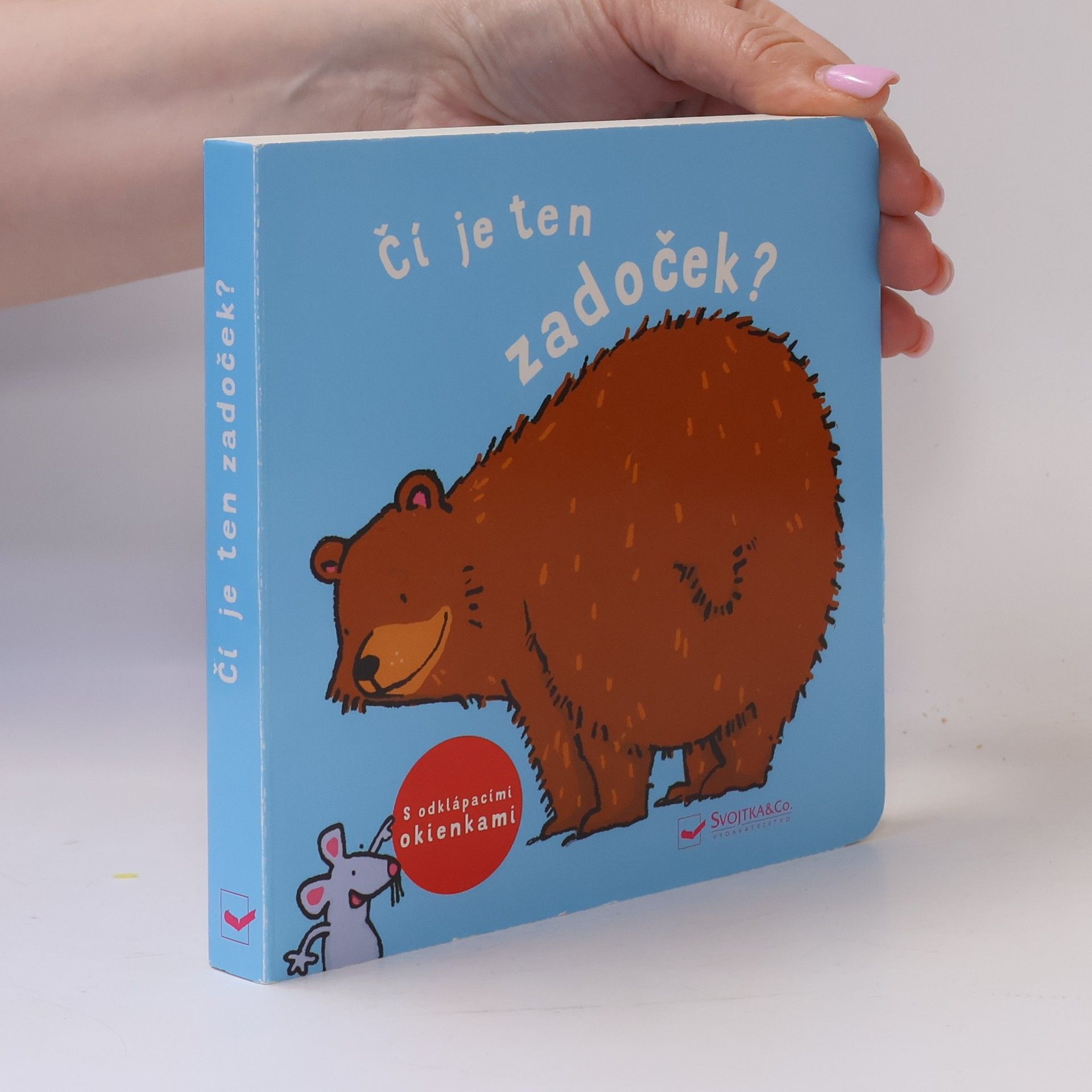 Či je ten zadoček?