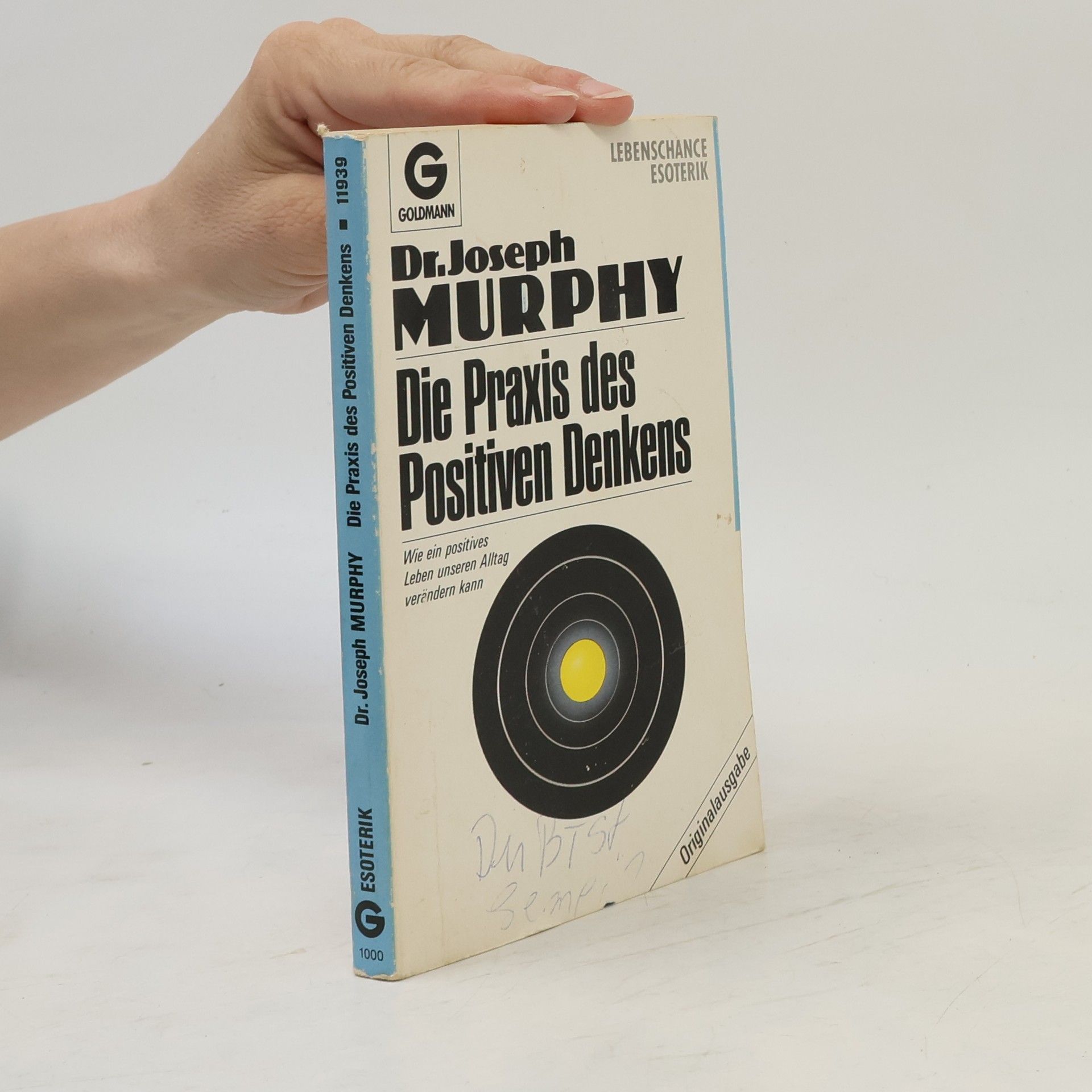 Joseph Murphy Die Praxis des Positiven Denkens