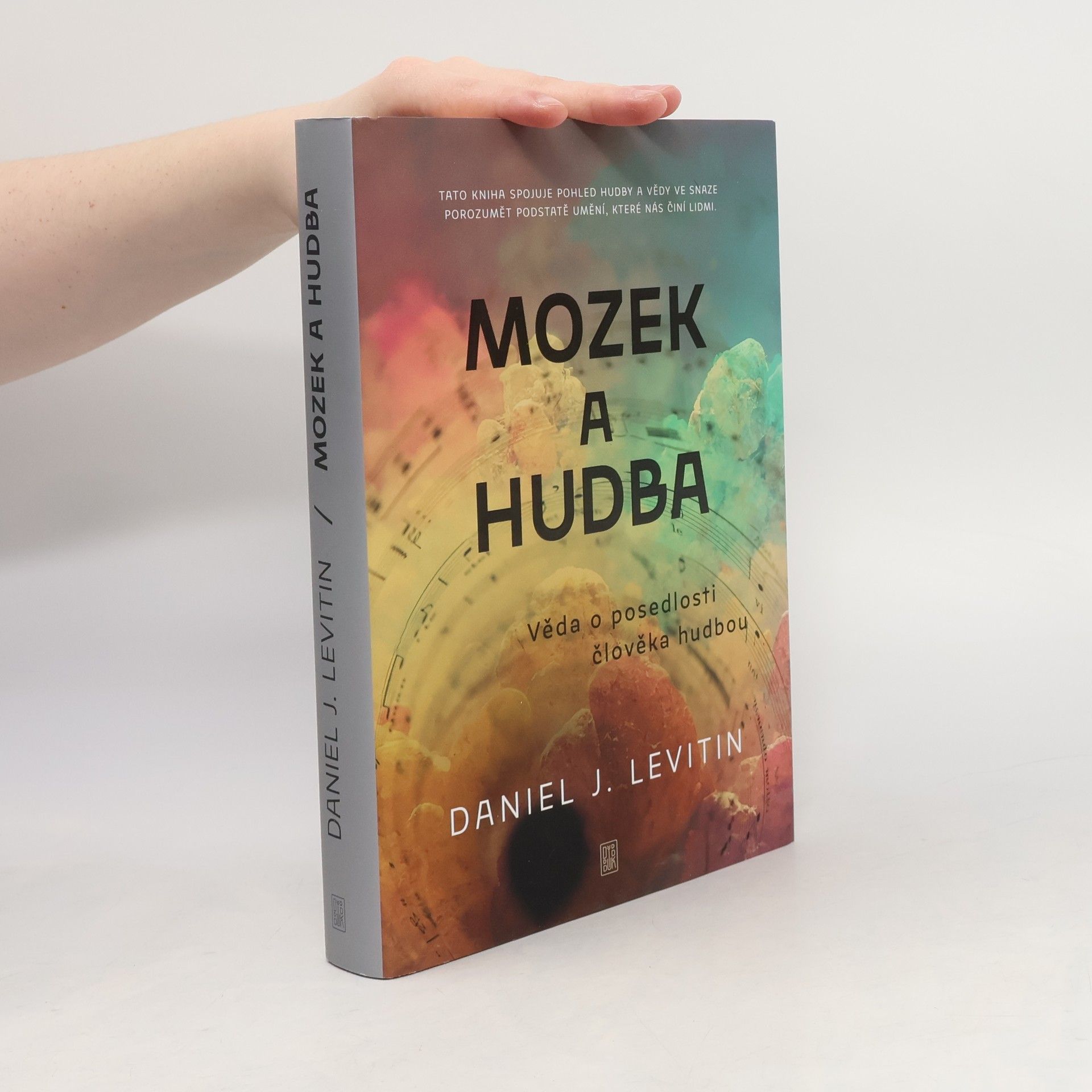 Dana Balatková Mozek a hudba. věda o posedlosti člověka hudbou